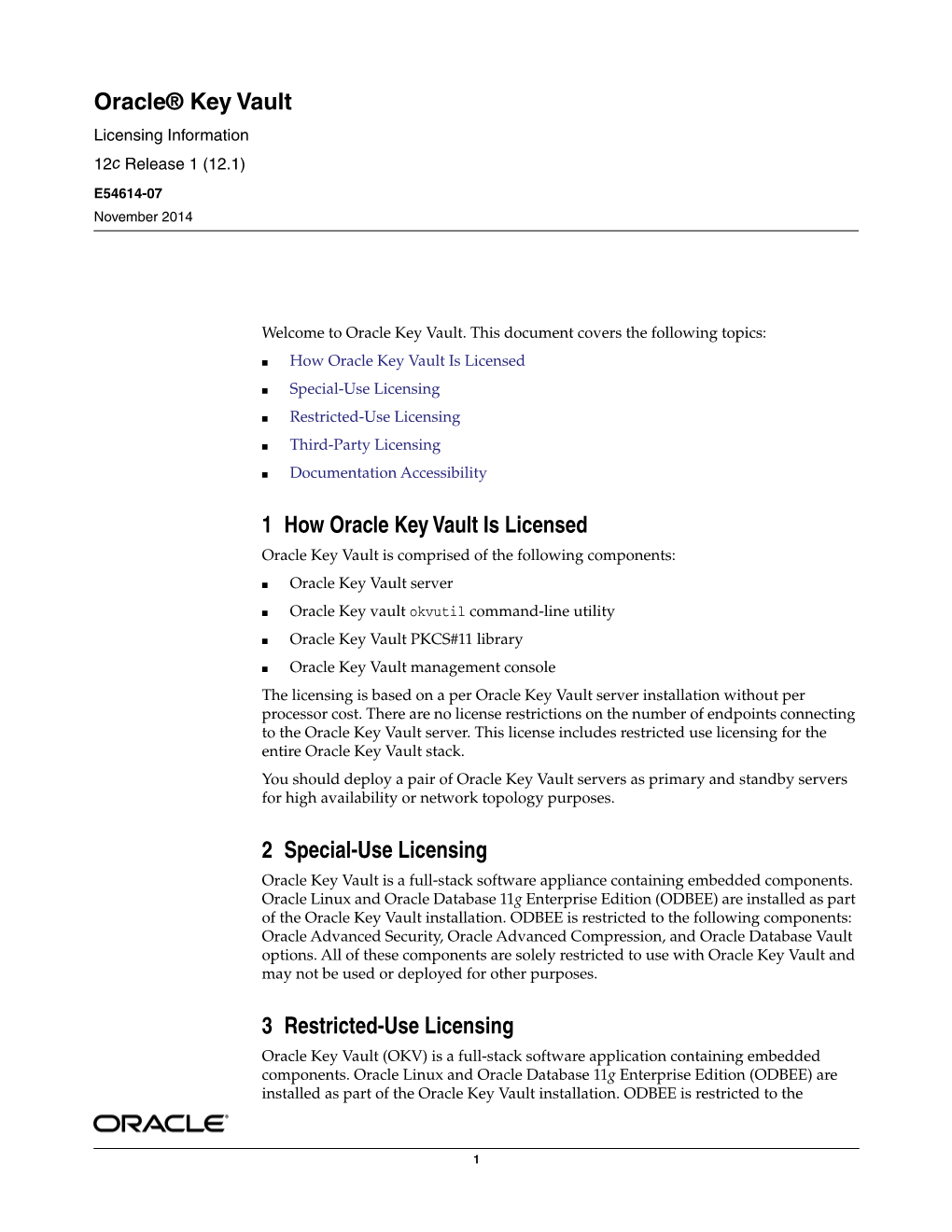 Oracle Key Vault Licensing Information, 12C Release 1 (12.1) E54614-07 Copyright © 2014, Oracle And/Or Its Affiliates