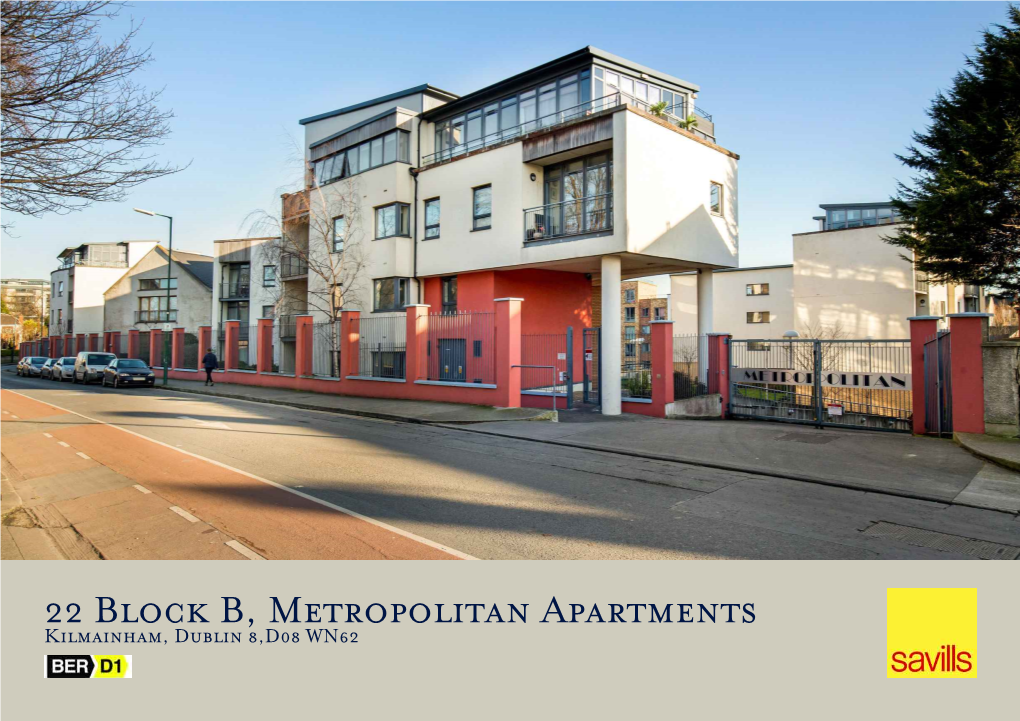 22 Block B, Metropolitan Apartments Kilmainham, Dublin 8,D08 WN62 22 Block B, Metropolitan Apartments Kilmainham, Dublin 8, D08 WN62 for Sale by Private Treaty