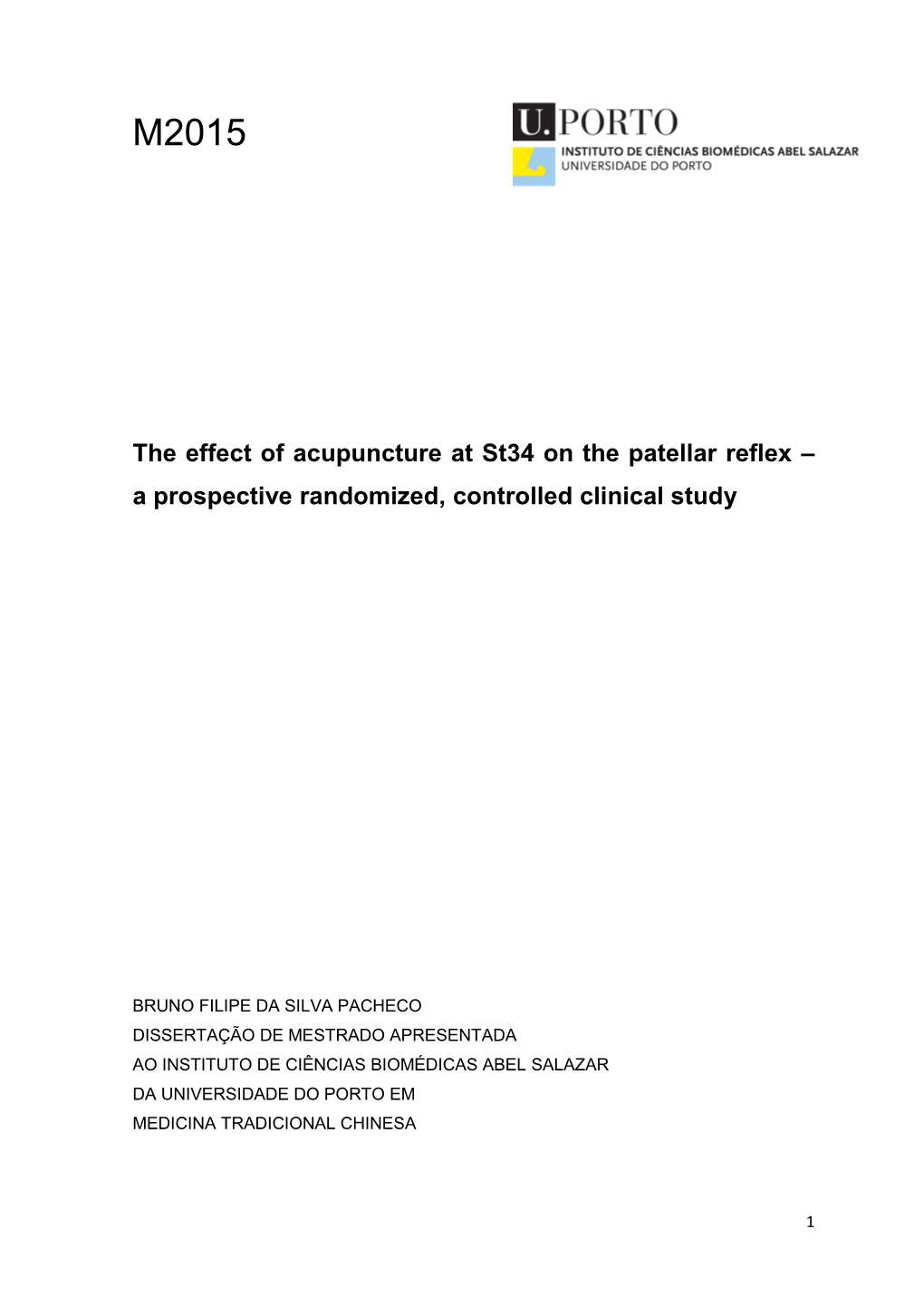 The Effect of Acupuncture at St34 on the Patellar Reflex – a Prospective Randomized, Controlled Clinical Study