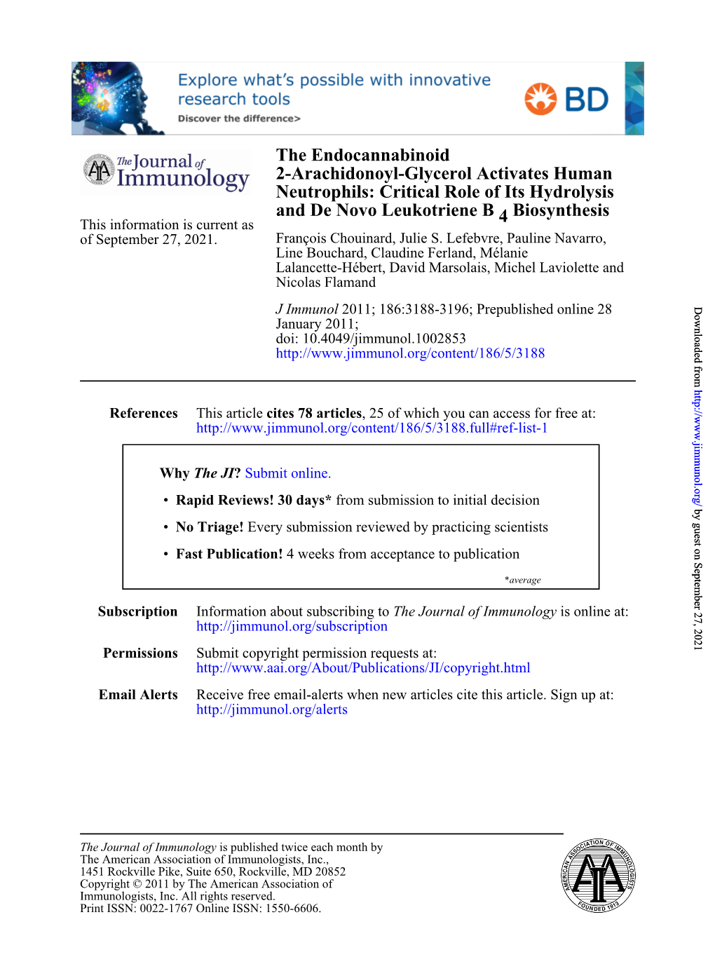 Critical Role of Its Hydrolysis 2-Arachidonoyl-Glycerol Activates