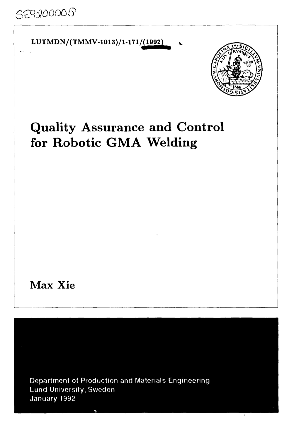 Quality Assurance and Control for Robotic GMA Welding