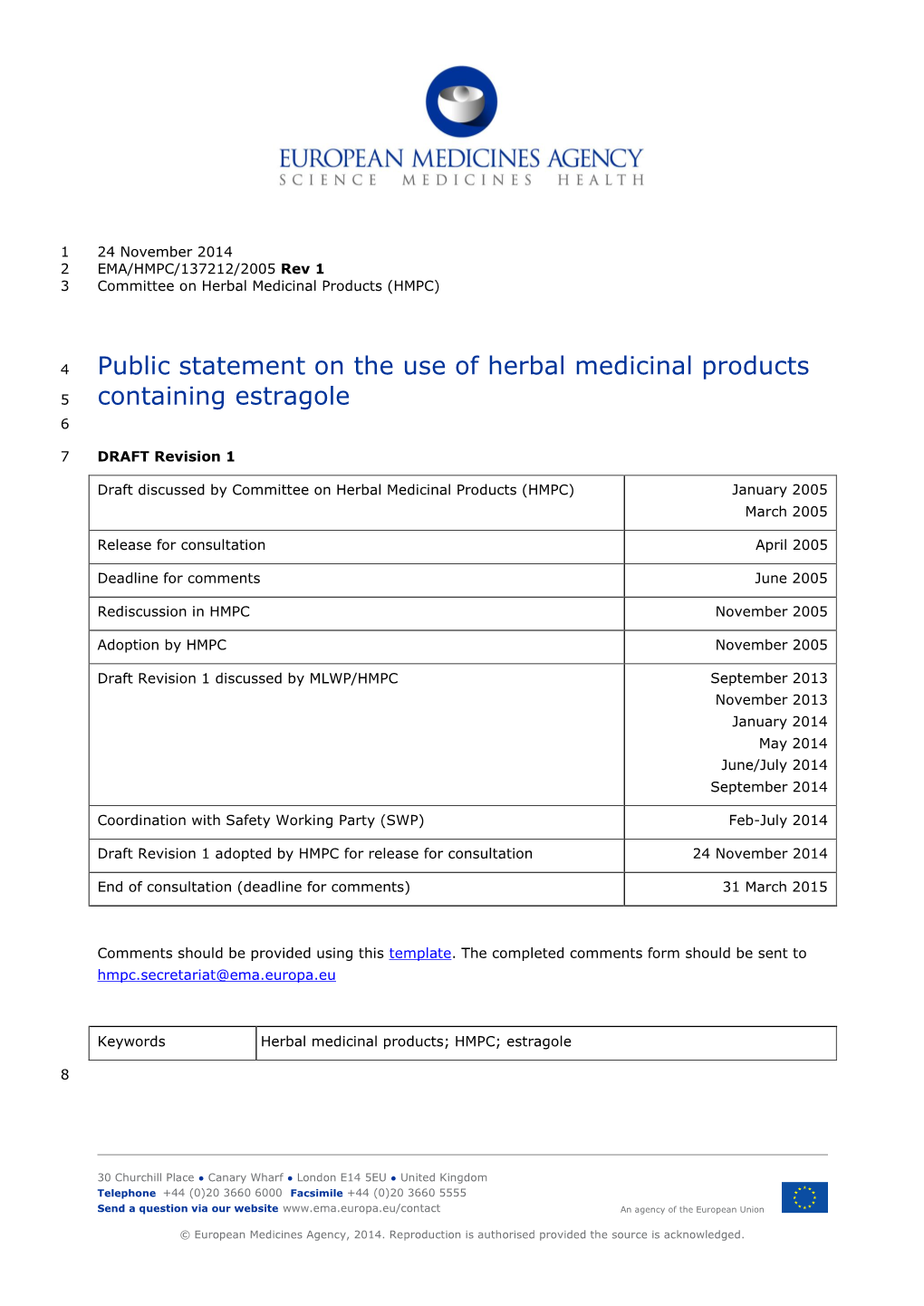 Public Statement on the Use of Herbal Medicinal Products Containing Estragole EMA/HMPC/137212/2005 Page 2/19