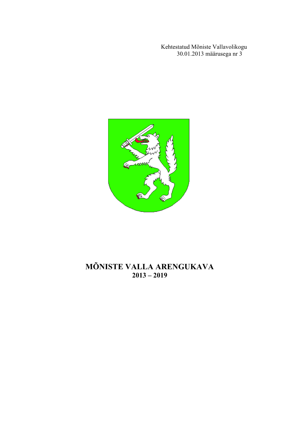 Mõniste Valla Arengukava 2013 – 2019