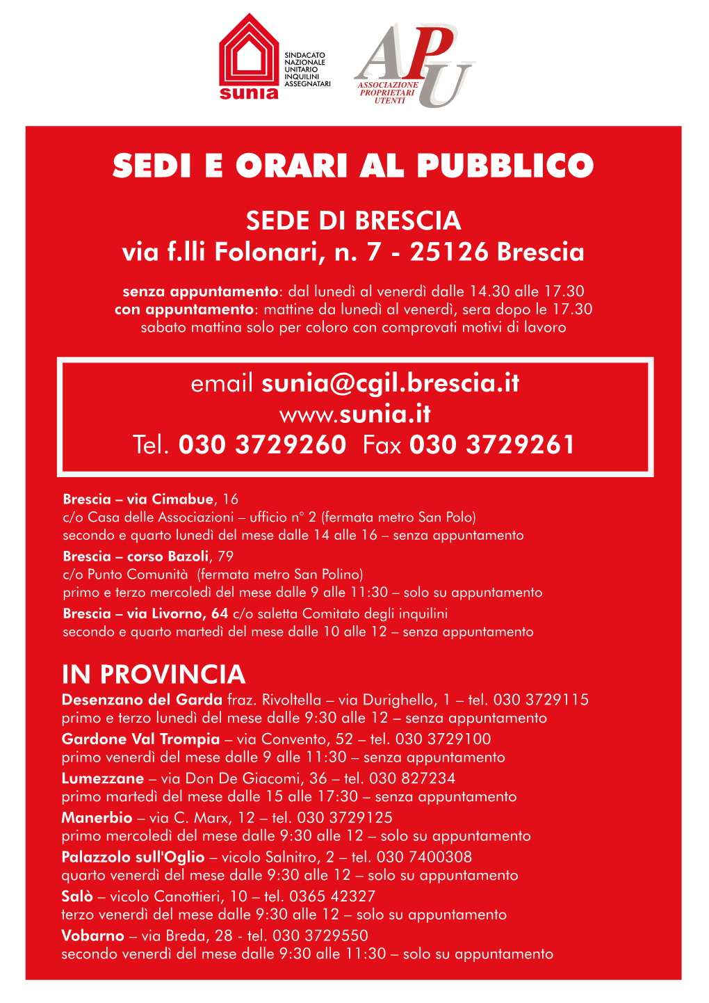 SEDI E ORARI AL PUBBLICO SEDE DI BRESCIA Via F.Lli Folonari, N