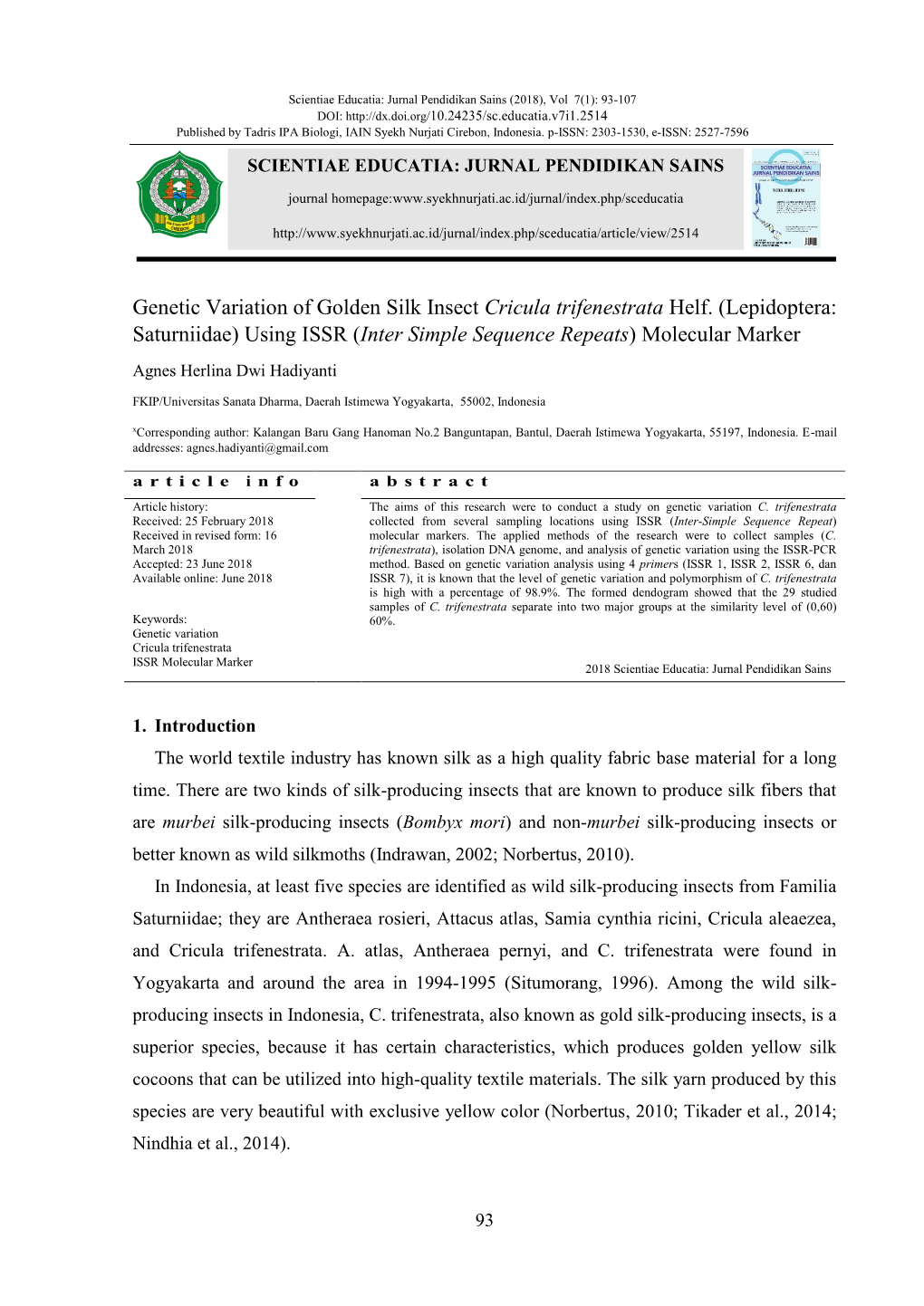 Lepidoptera: Saturniidae) Using ISSR (Inter Simple Sequence Repeats) Molecular Marker Agnes Herlina Dwi Hadiyanti