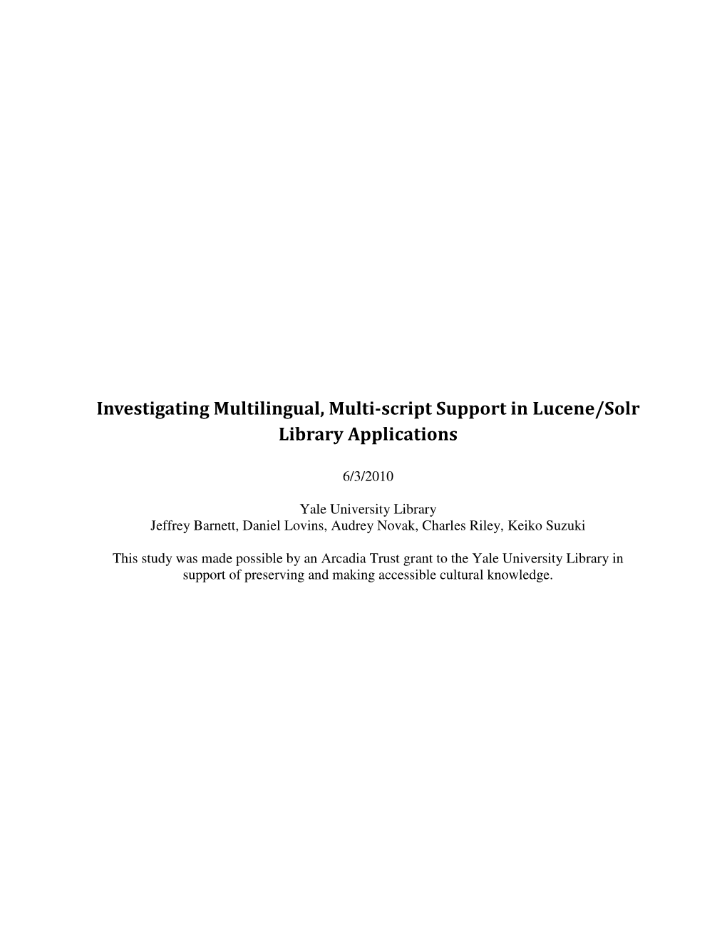 Investigating Multilingual, Multi-Script Support in Lucene/Solr Library Applications