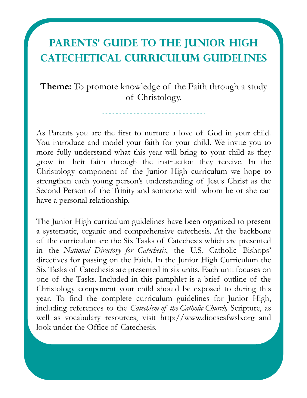 Tasks of Catechesis Which Are Presented in the National Directory for Catechesis , the U.S