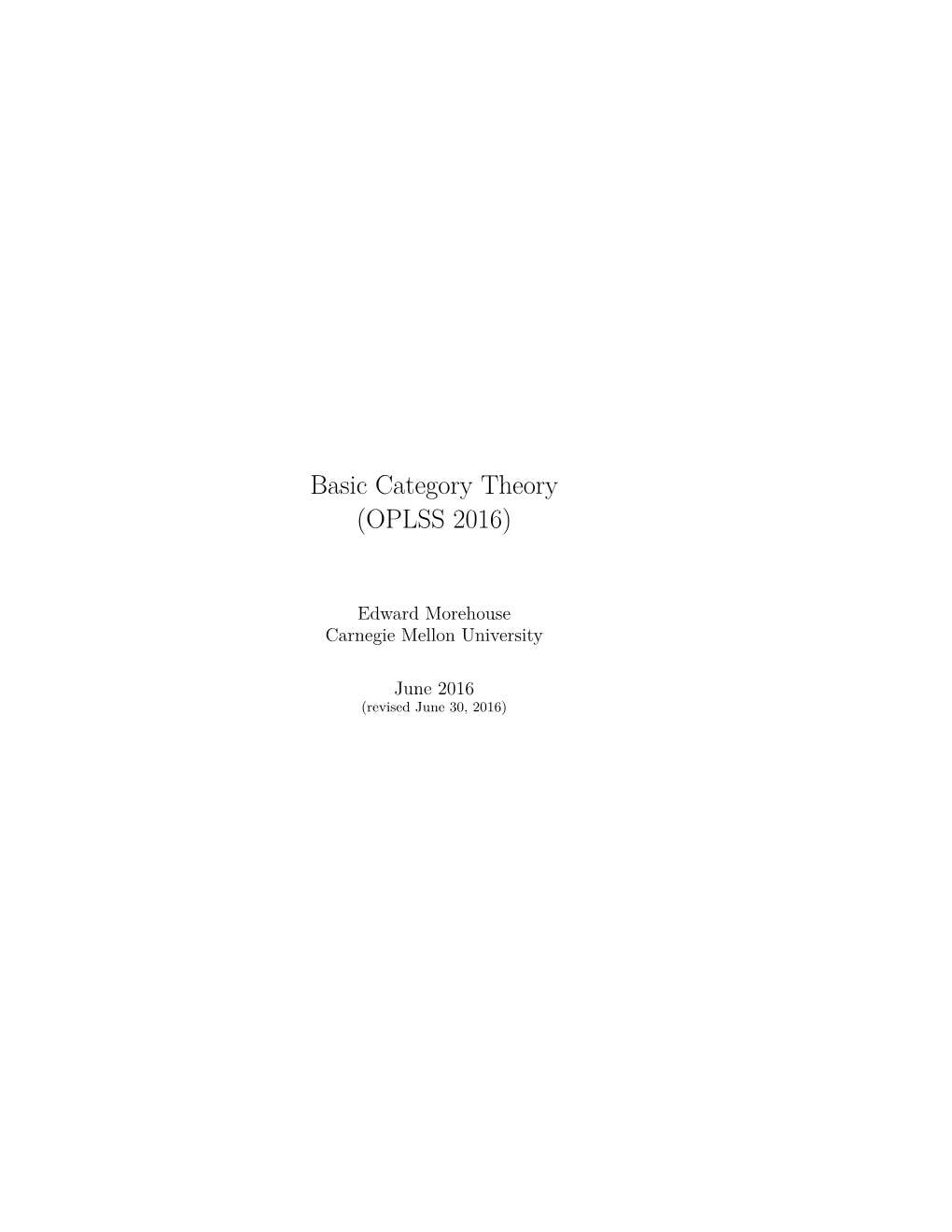 Basic Category Theory (OPLSS 2016)