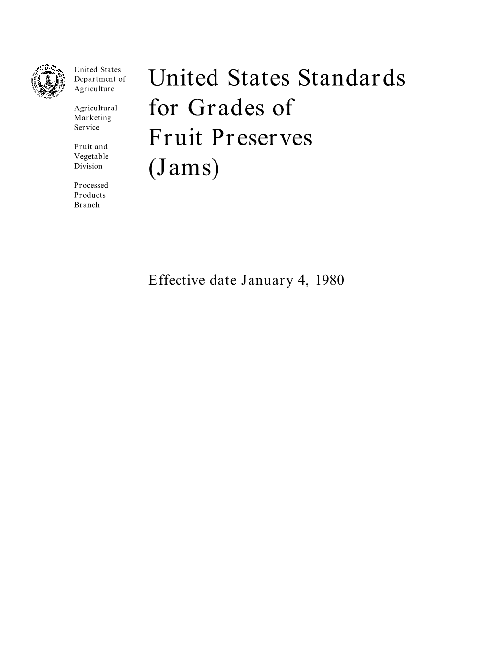 United States Standards for Grades of Fruit Preserves (Jams)