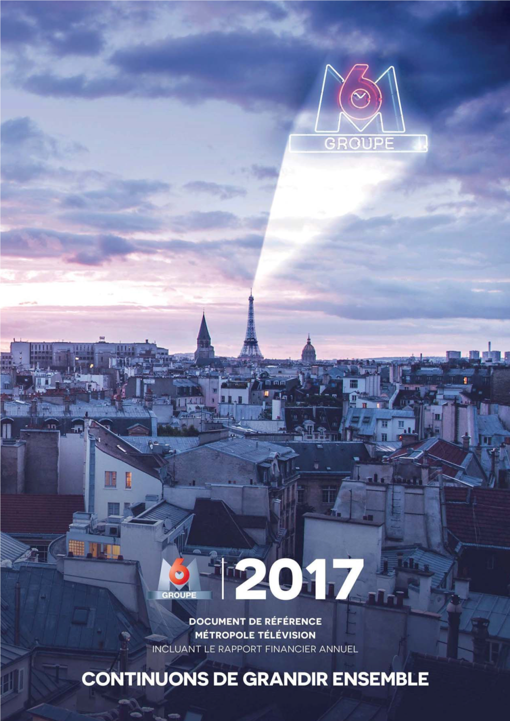 Document De Référence 2017 Métropole Télévision Incluant Le Rapport Financier Annuel