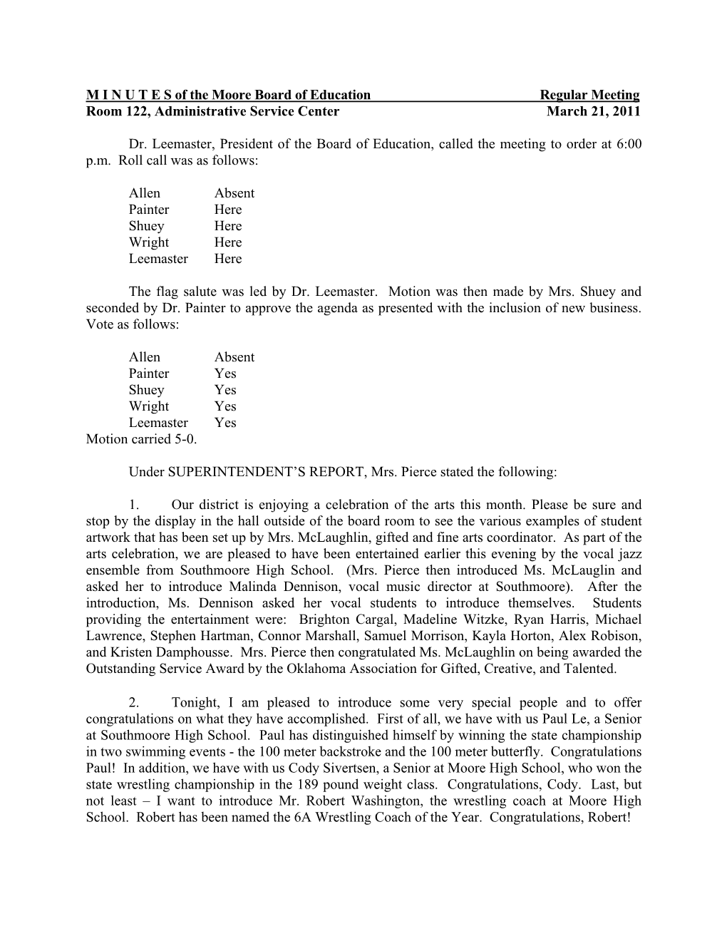 M I N U T E S of the Moore Board of Education Regular Meeting Room 122, Administrative Service Center March 21, 2011