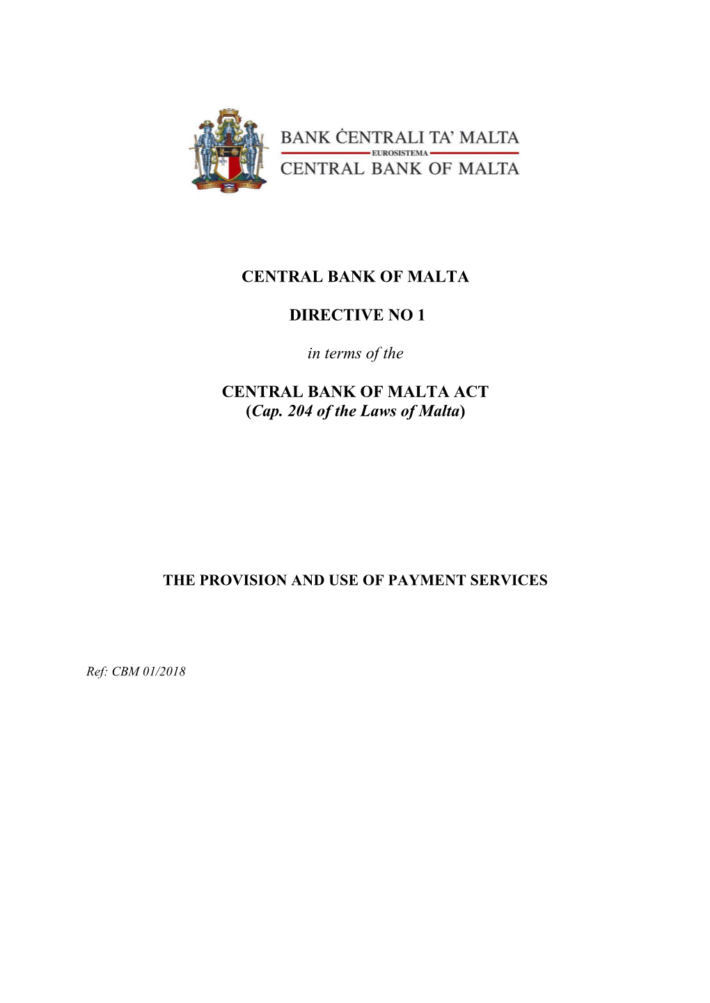 CENTRAL BANK of MALTA DIRECTIVE NO 1 in Terms of The