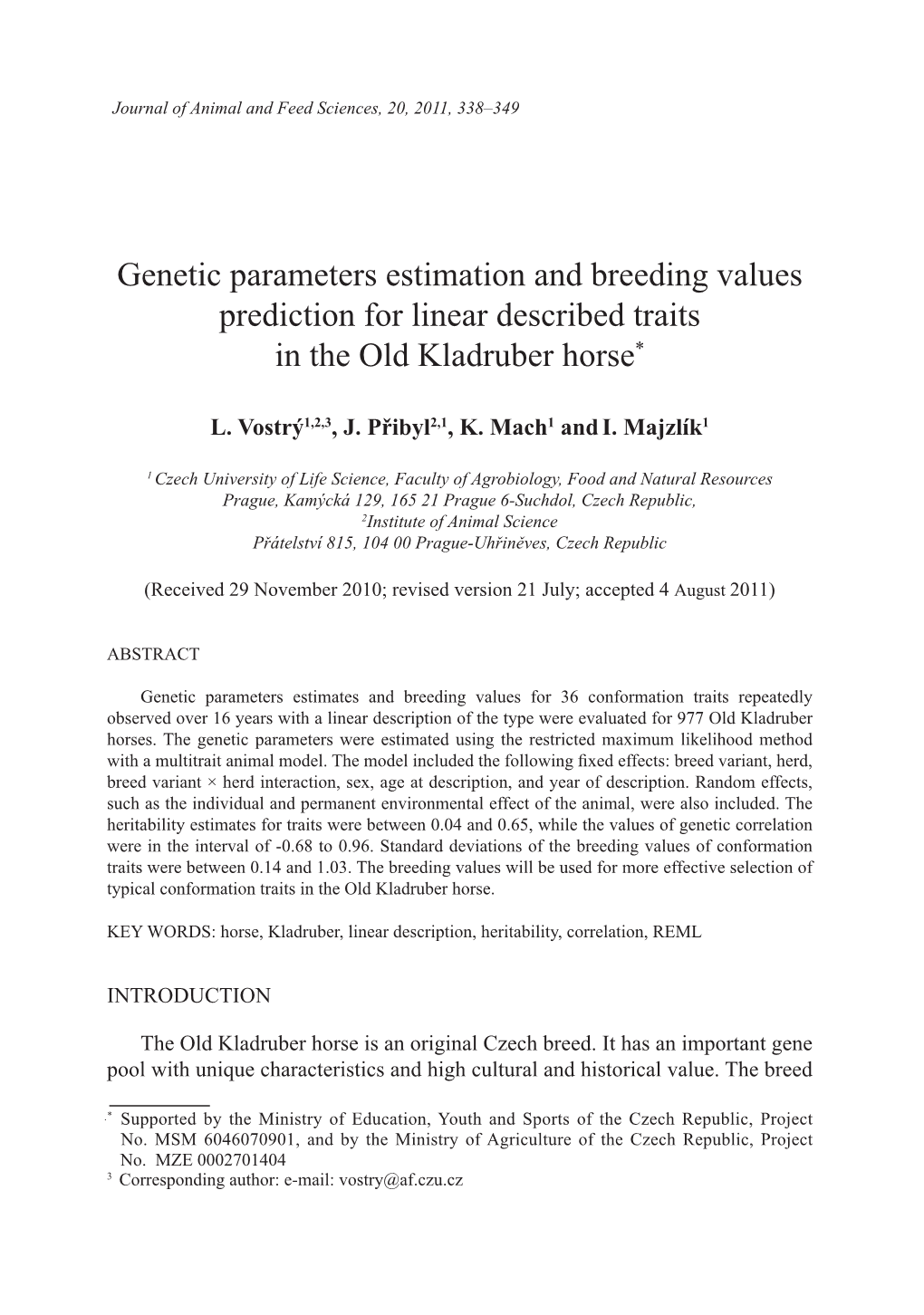 Genetic Parameters Estimation and Breeding Values Prediction for Linear Described Traits in the Old Kladruber Horse*