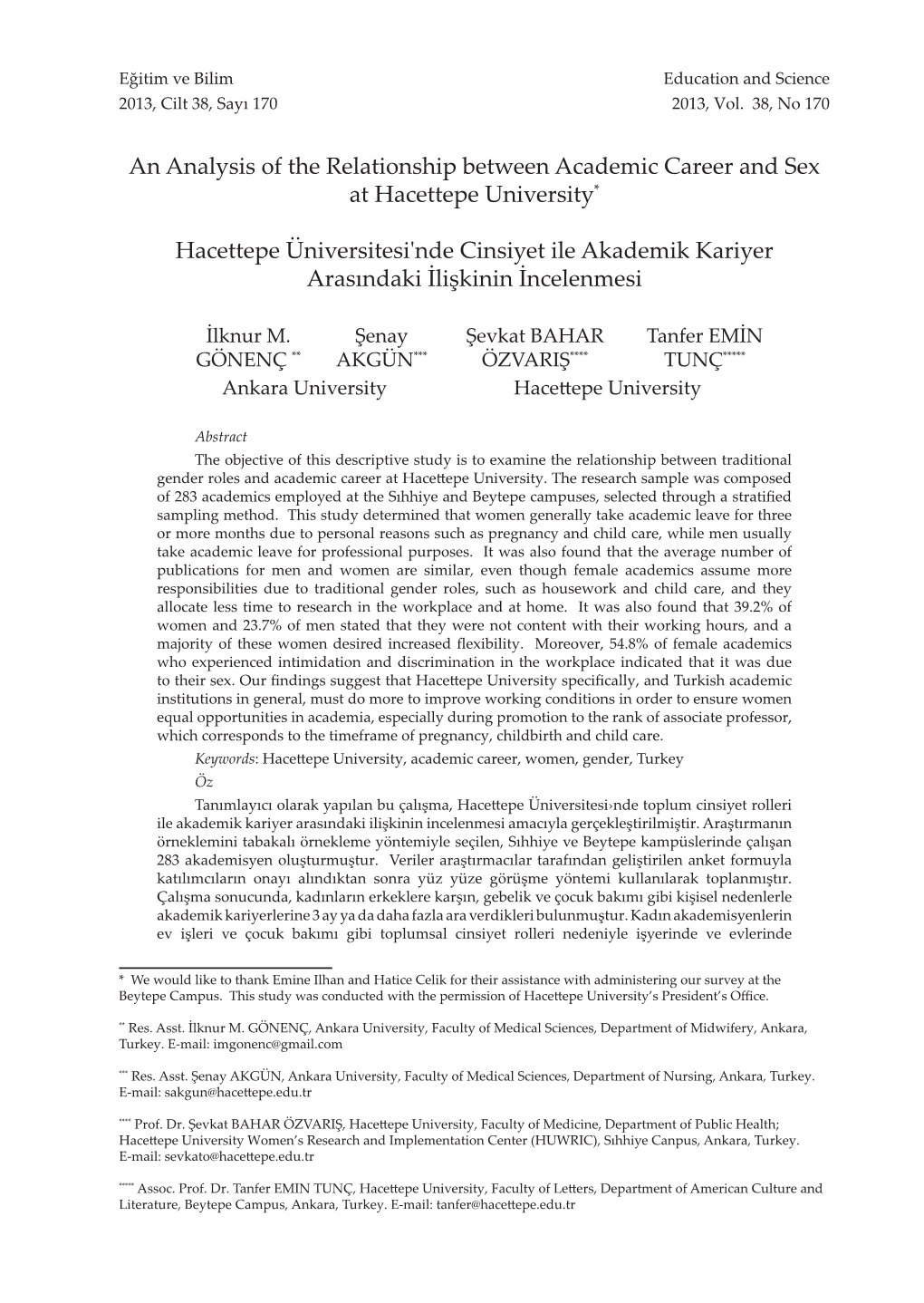 An Analysis of the Relationship Between Academic Career and Sex at Hacettepe University* Hacettepe Üniversitesi'nde Cinsiyet Il