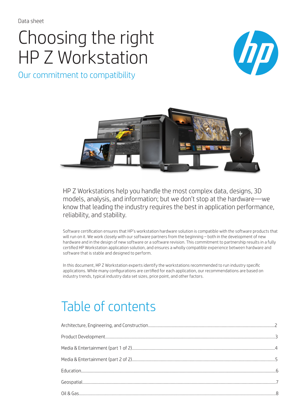 Choosing the Right HP Z Workstation Our Commitment to Compatibility