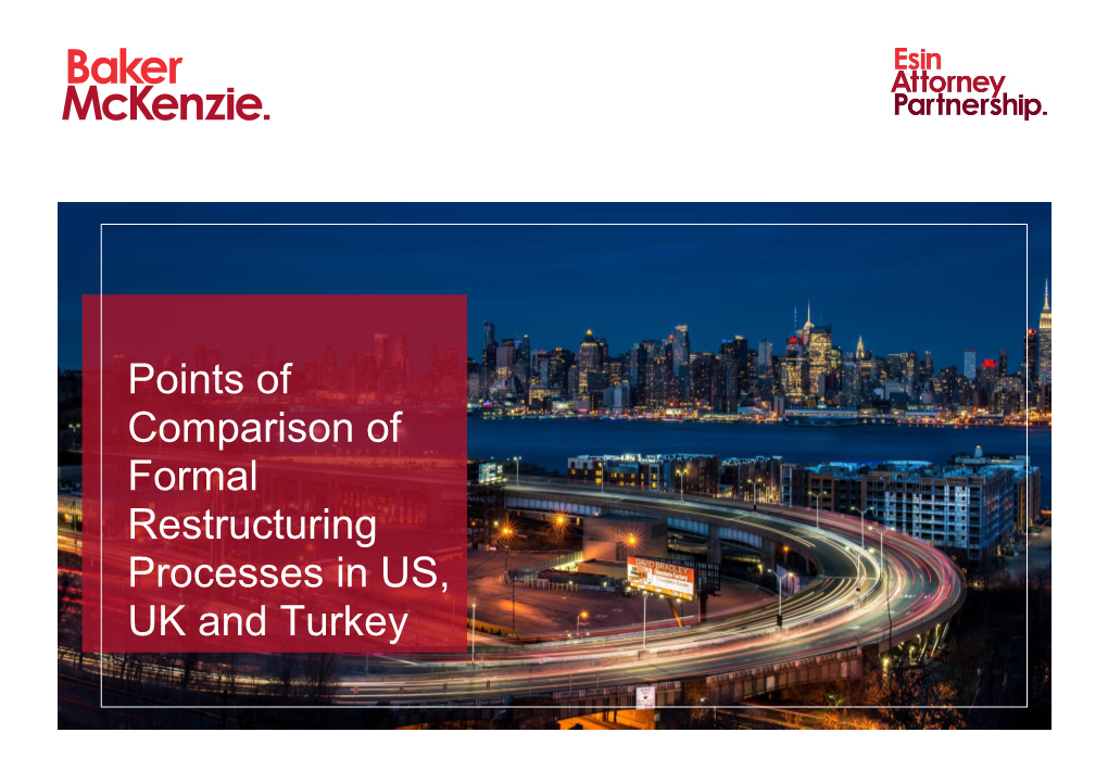 Points of Comparison of Formal Restructuring Processes in US, UK and Turkey