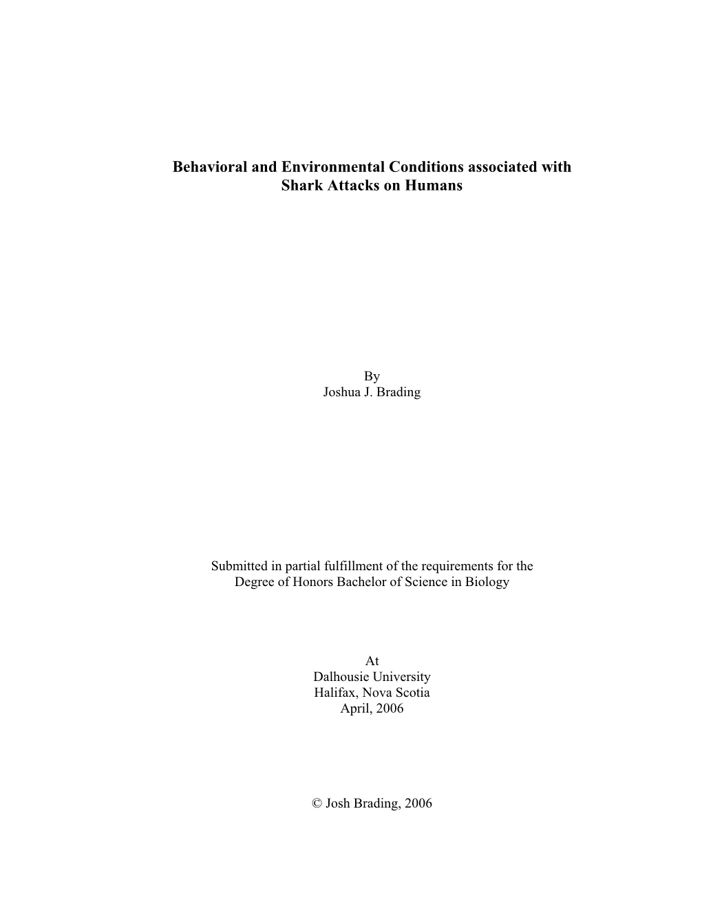 Behavioral and Environmental Conditions Associated with Shark Attacks on Humans