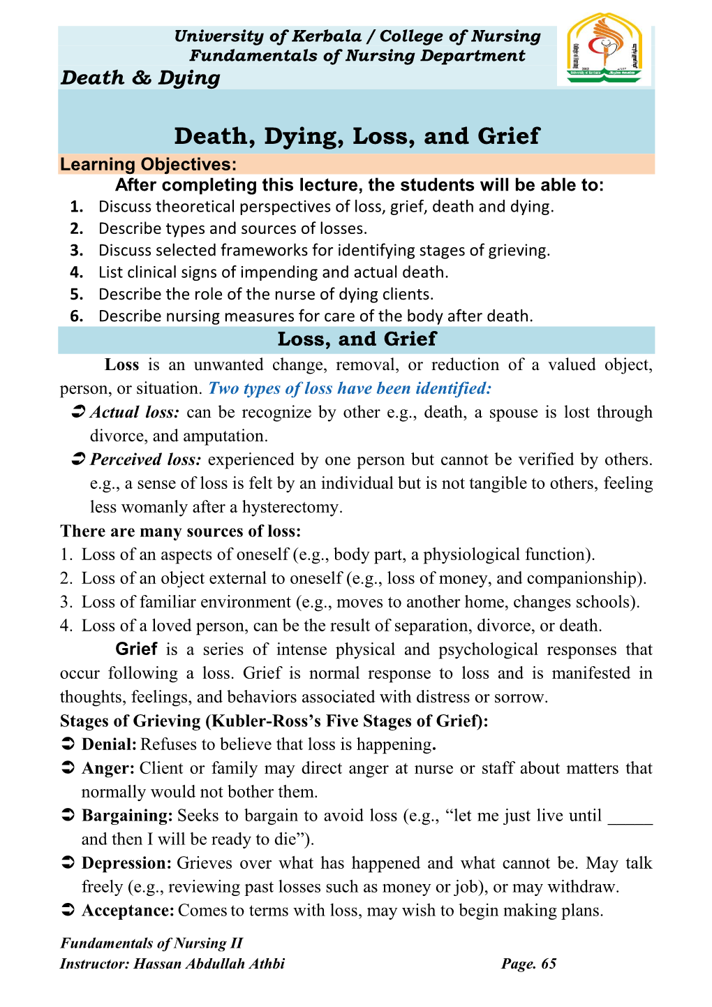 Death, Dying, Loss, and Grief Learning Objectives: After Completing This Lecture, the Students Will Be Able To: 1