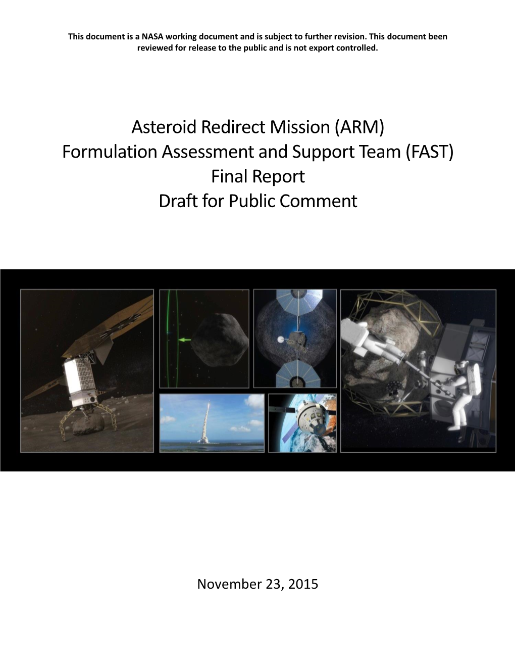 Asteroid Redirect Mission (ARM) Formulation Assessment and Support Team (FAST) Final Report Draft for Public Comment