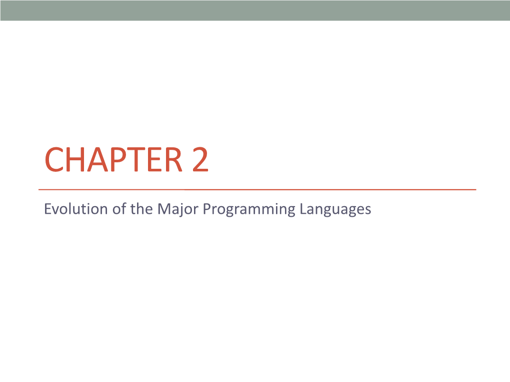 Evolution of the Major Programming Languages Genealogy of Common Languages Zuse’S Plankalkül