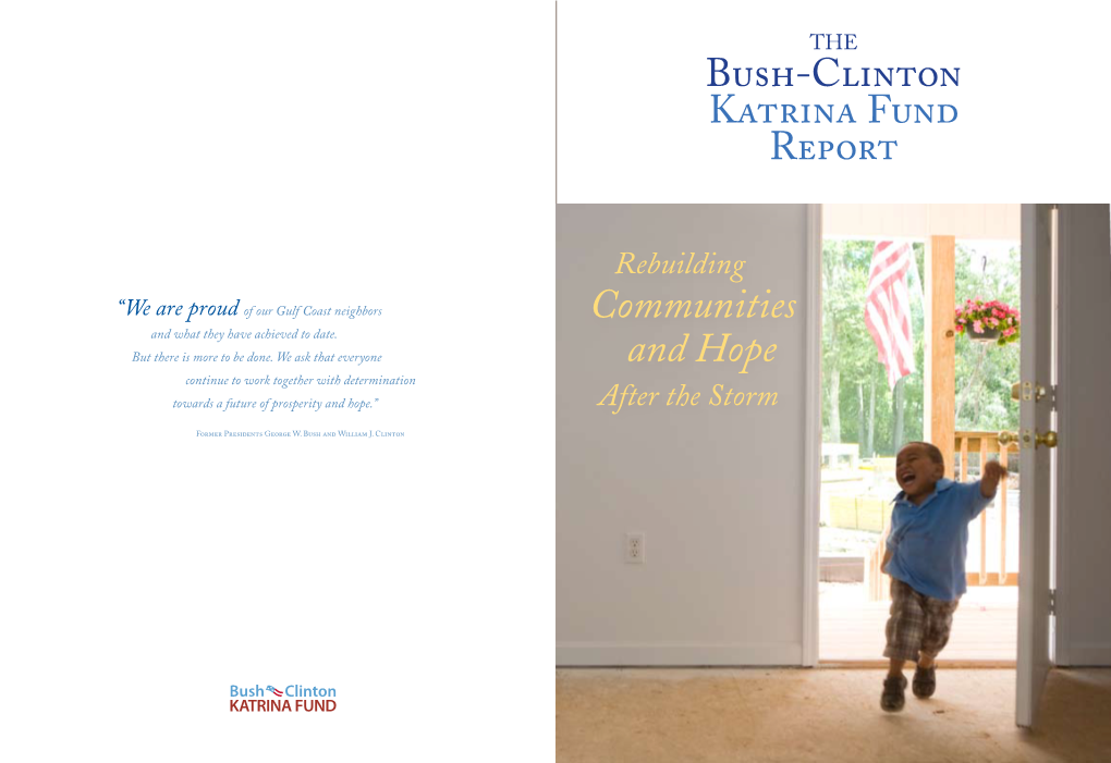 Communities and Hope After the Storm September 5, 2005 - December 31, 2007 TEXAS FLORIDA
