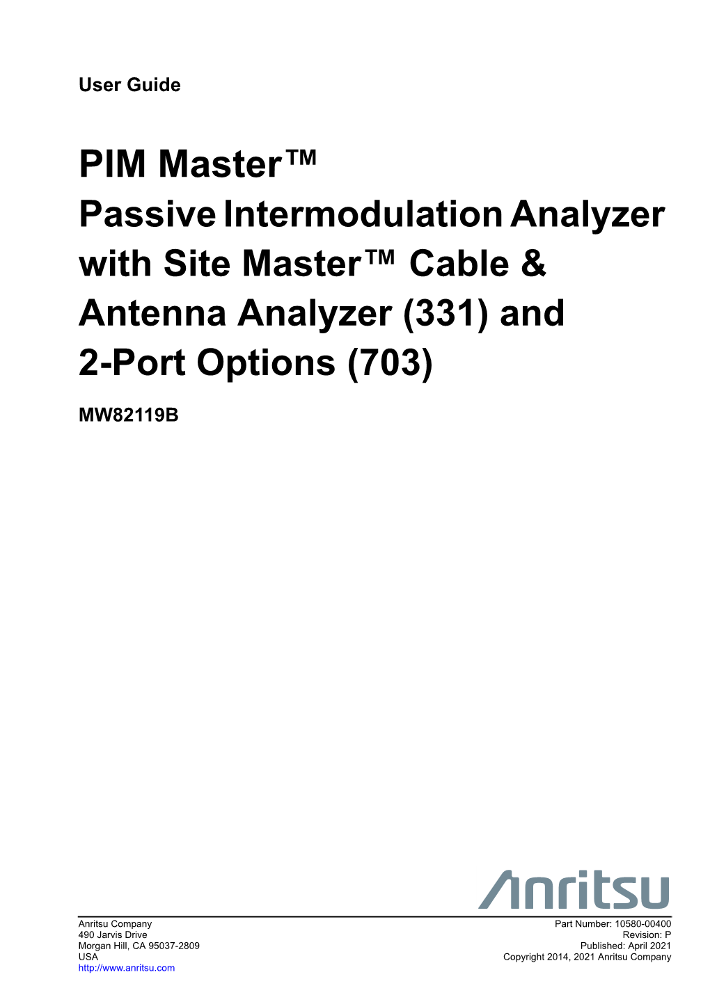PIM Master MW82119B User Guide Is One of the Set of Manuals That Cover All of the Instrument’S Functions and Uses