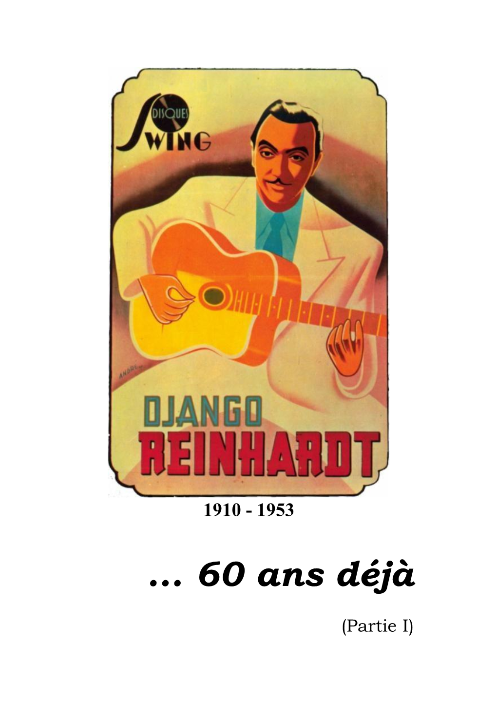 Il Y a 60 Ans Déjà …