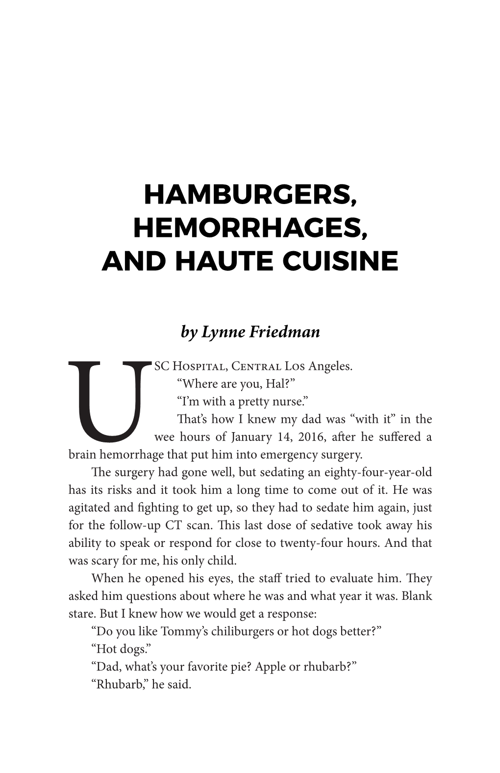 Hamburgers, Hemorrhages, and Haute Cuisine