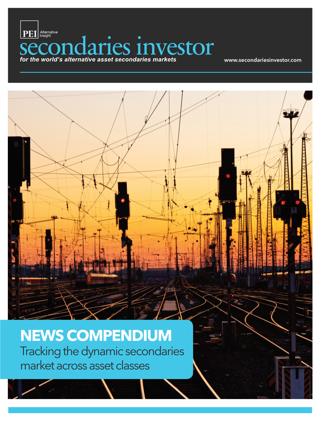 NEWS COMPENDIUM Tracking the Dynamic Secondaries Market Across Asset Classes Contents