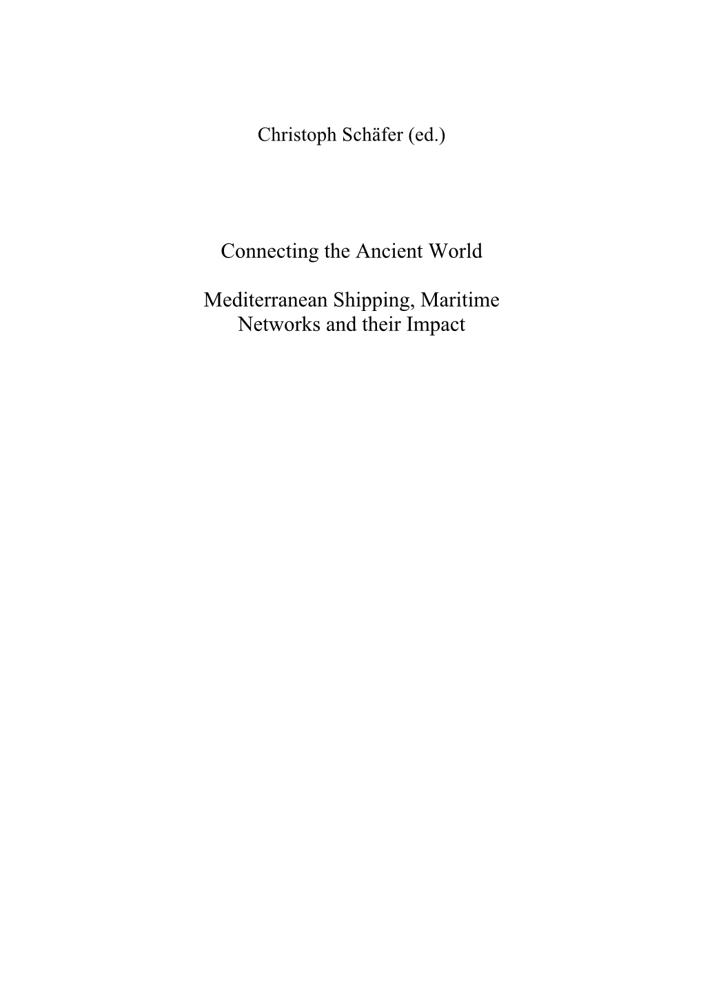 Connecting the Ancient World Mediterranean Shipping, Maritime