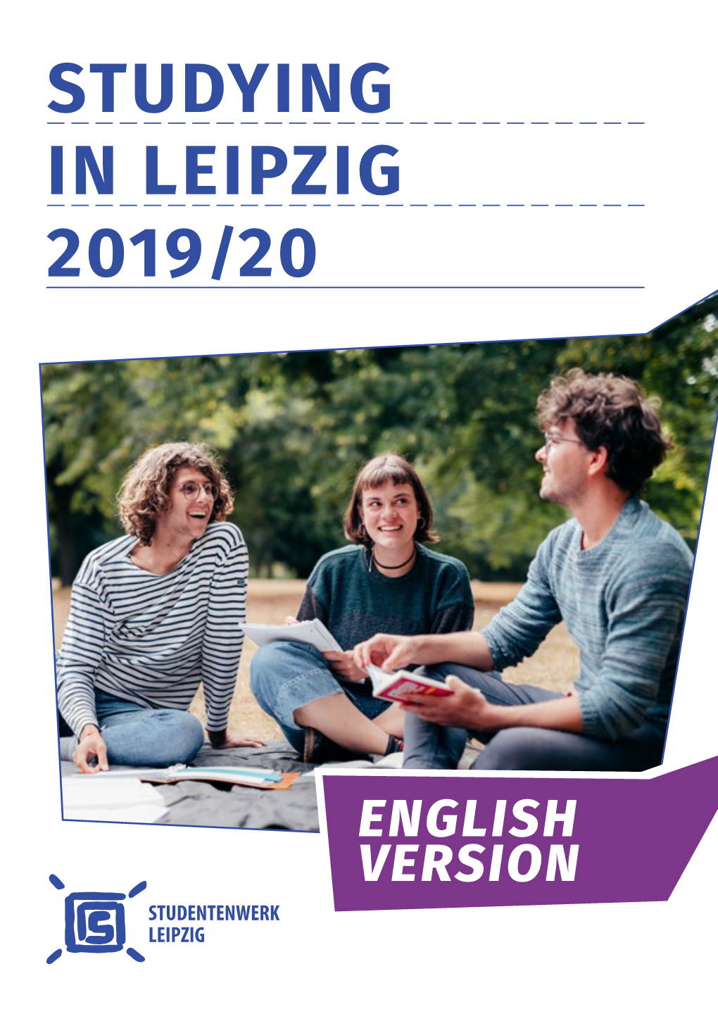 Studying in Leipzig 2019/20 Studying in Leipzig 2019/20 Leipzig in Studying