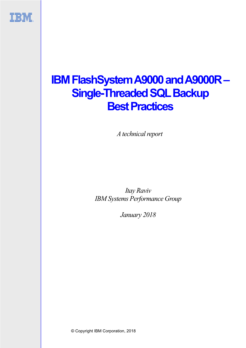 IBM Flashsystem A9000 and A9000R – Single-Threaded SQL Backup Best Practices