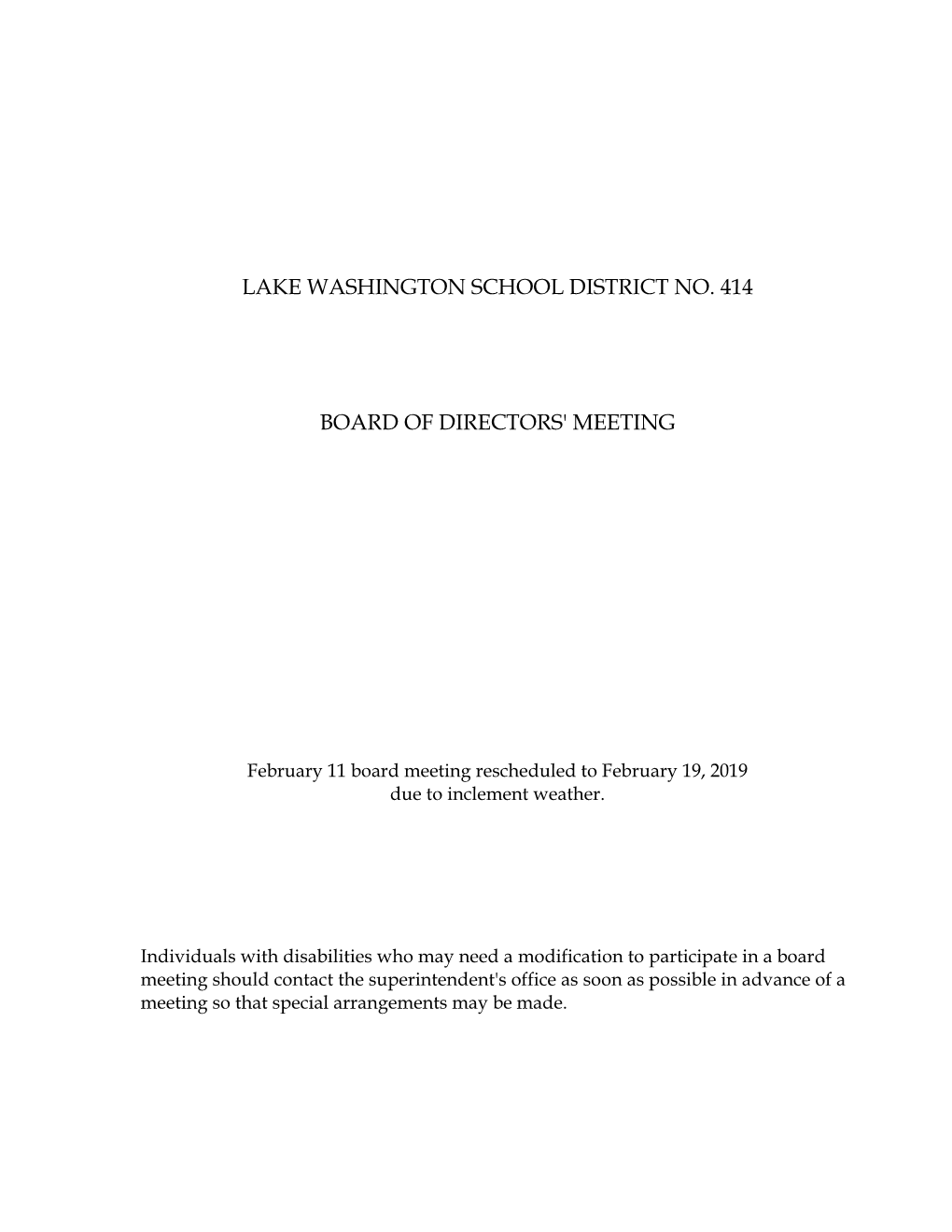 LAKE WASHINGTON SCHOOL DISTRICT NO. 414 Board of Directors' Meeting January 14, 2019