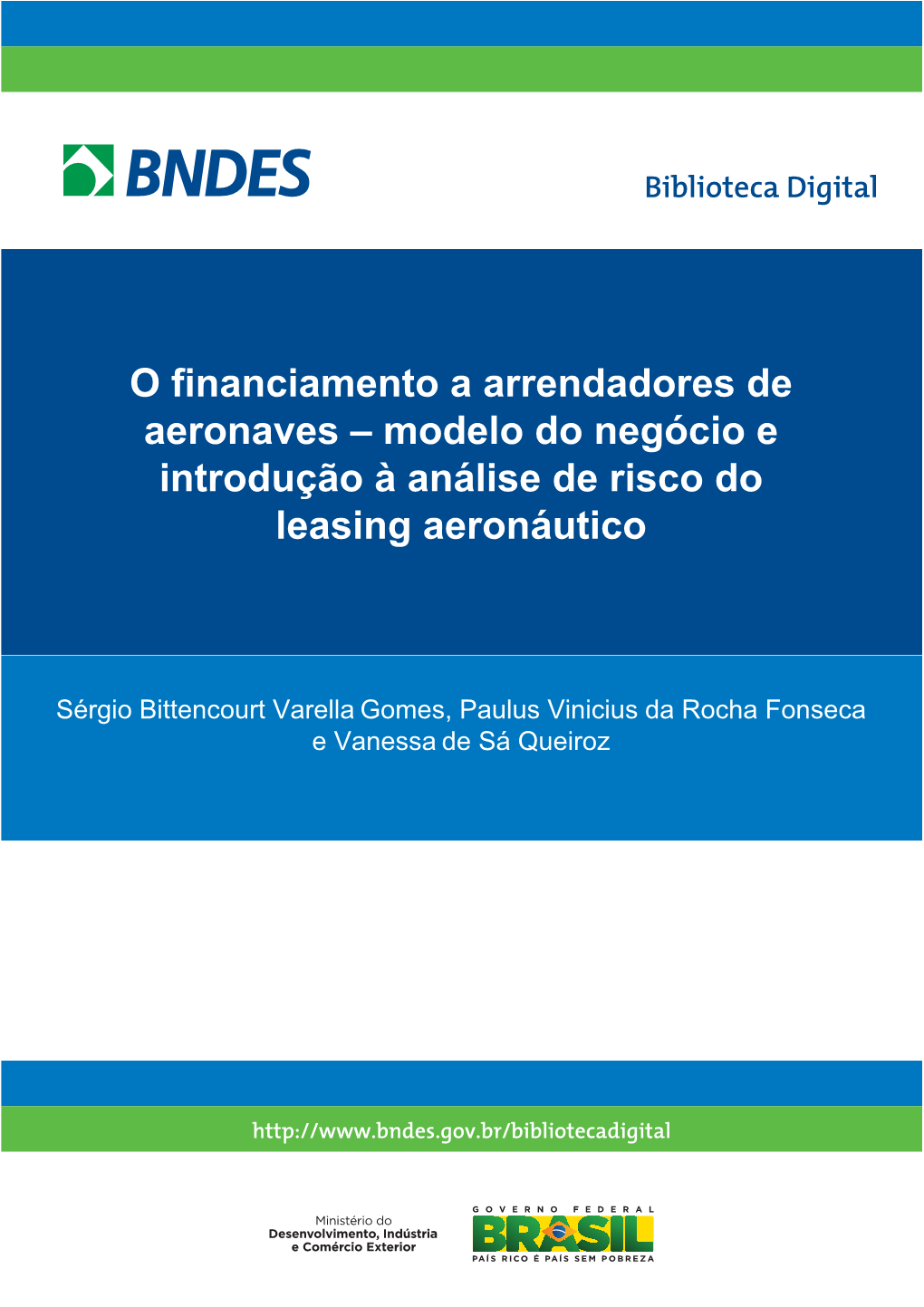 O Financiamento a Arrendadores De Aeronaves – Modelo Do Negócio E Introdução À Análise De Risco Do Leasing Aeronáutico