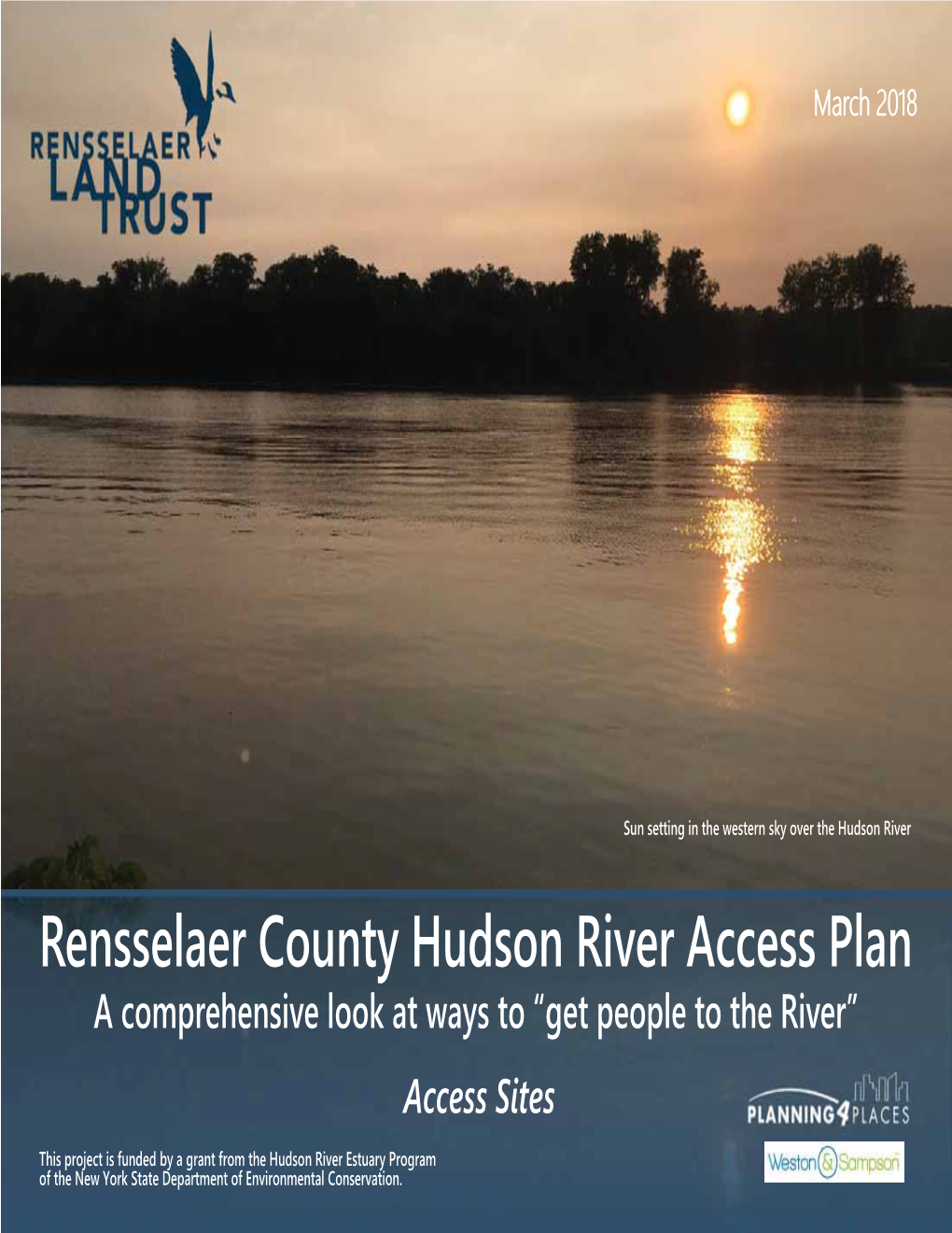 Rensselaer County Hudson River Access Plan a Comprehensive Look at Ways to “Get People to the River” Access Sites