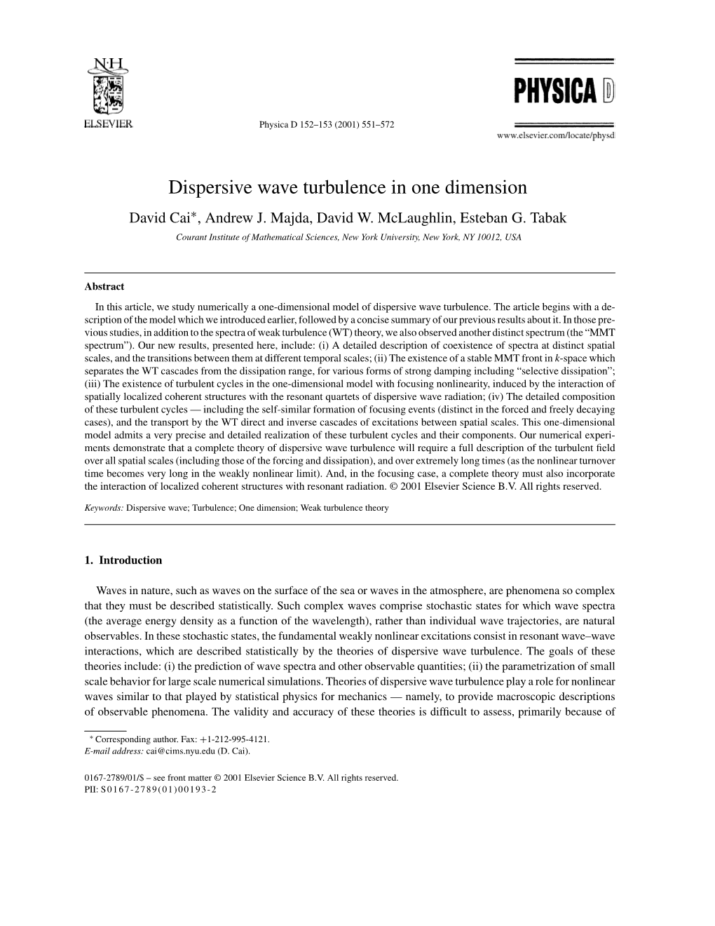 Dispersive Wave Turbulence in One Dimension David Cai∗, Andrew J