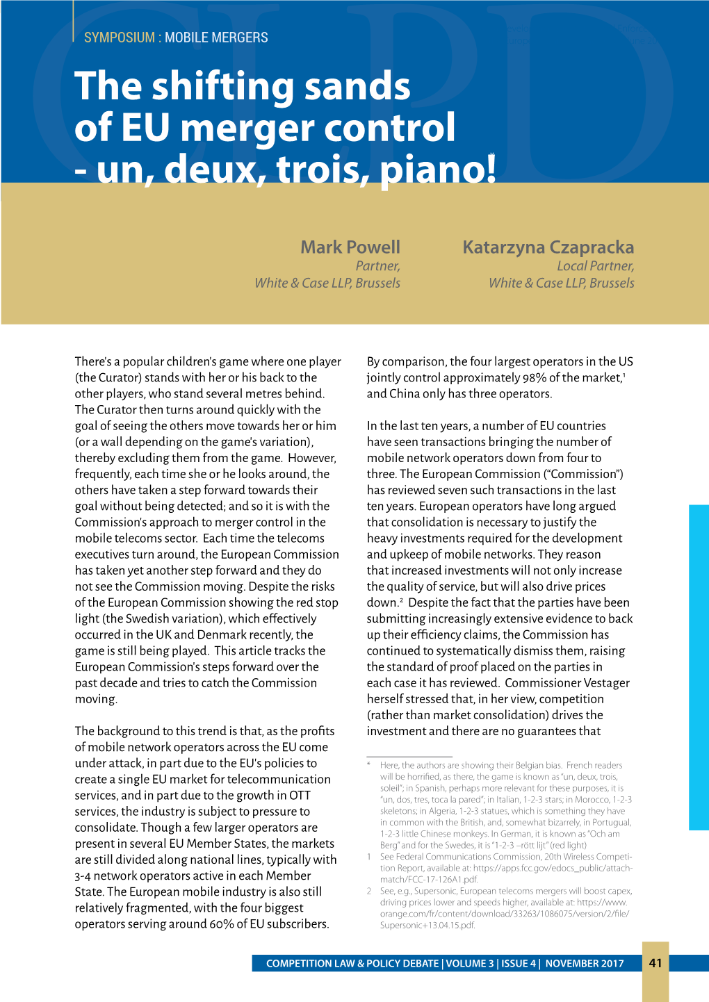 The Shifting Sands of EU Merger Control - Un, Deux, Trois, Piano!*