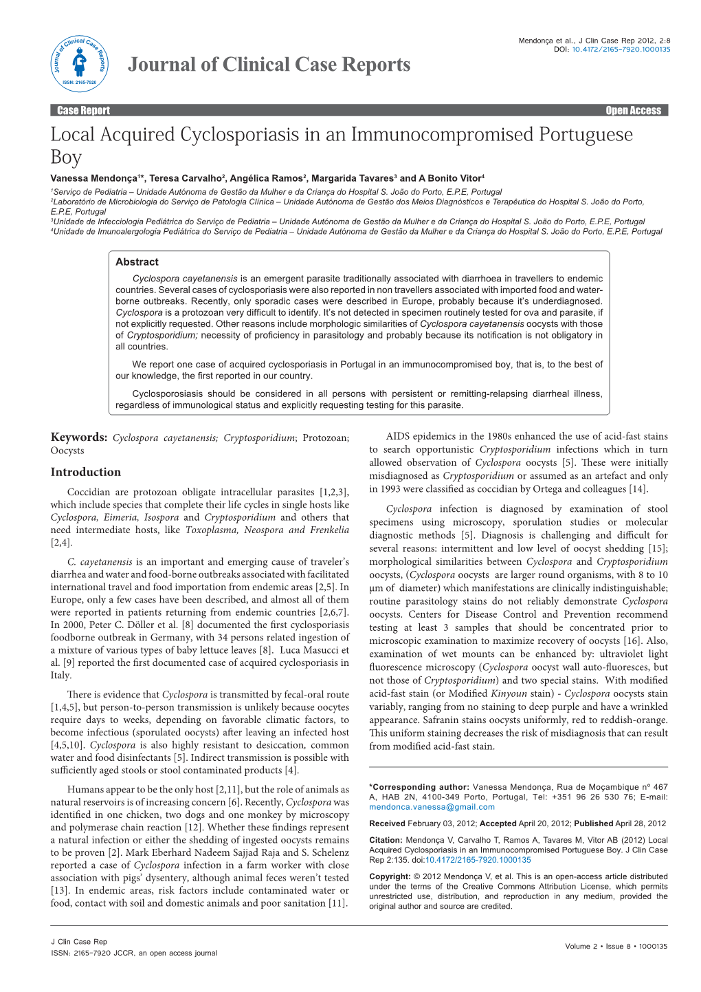 Local Acquired Cyclosporiasis in an Immunocompromised Portuguese