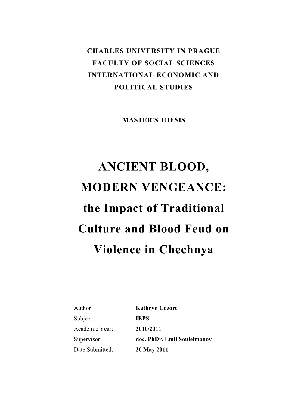 The Impact of Traditional Culture and Blood Feud on Violence in Chechnya