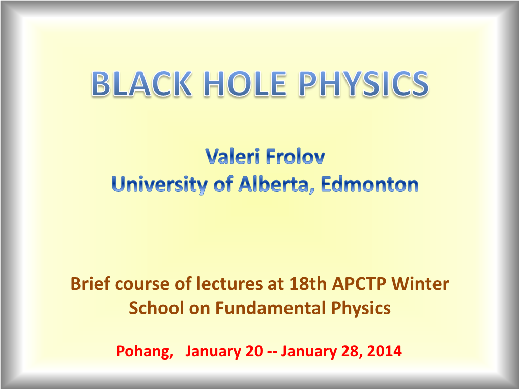 Brief Course of Lectures at 18Th APCTP Winter School on Fundamental Physics