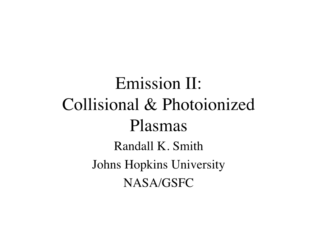 Emission II: Collisional & Photoionized Plasmas