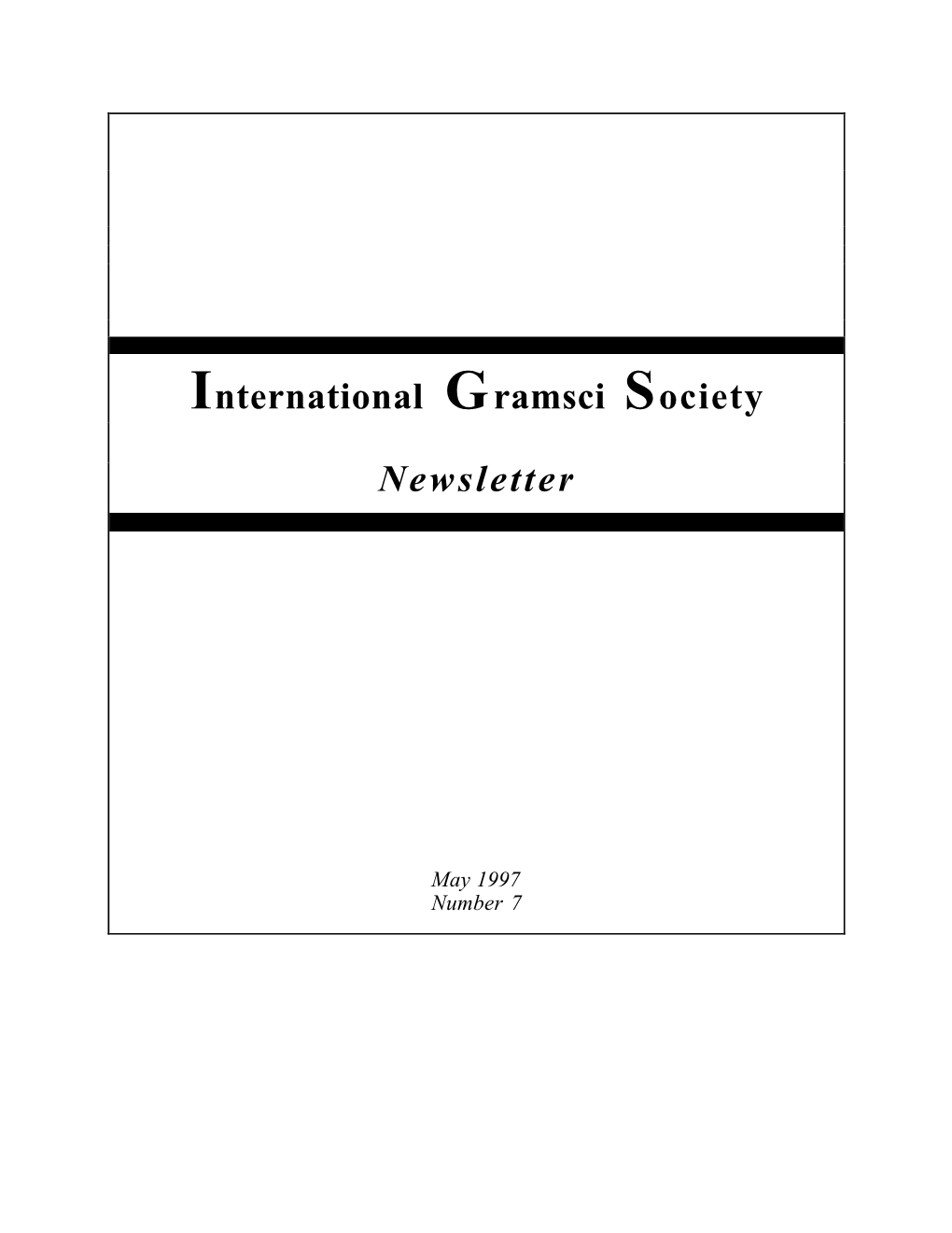 International Gramsci Society Newsletter May 1997 Number 7