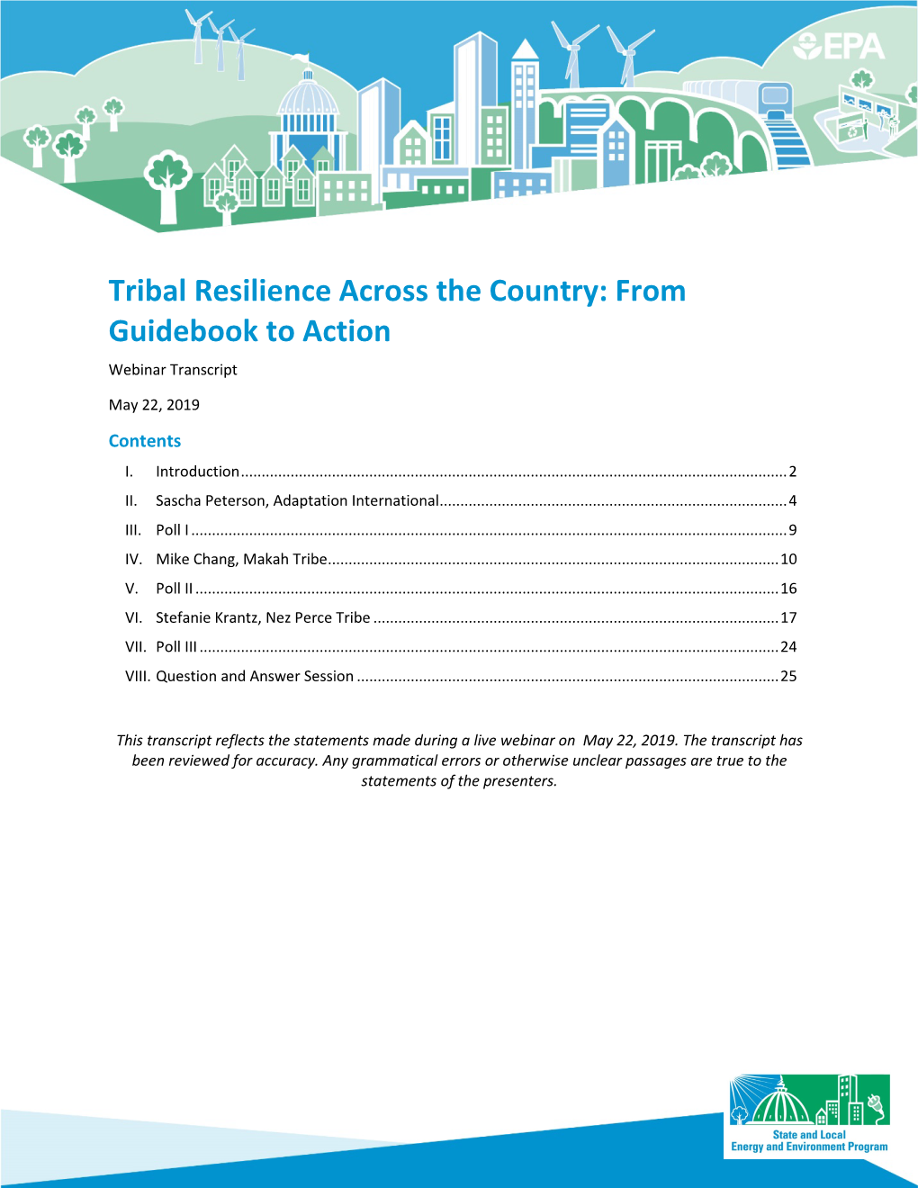 Tribal Resilience Across the Country: from Guidebook to Action Webinar Transcript May 22, 2019 Contents I