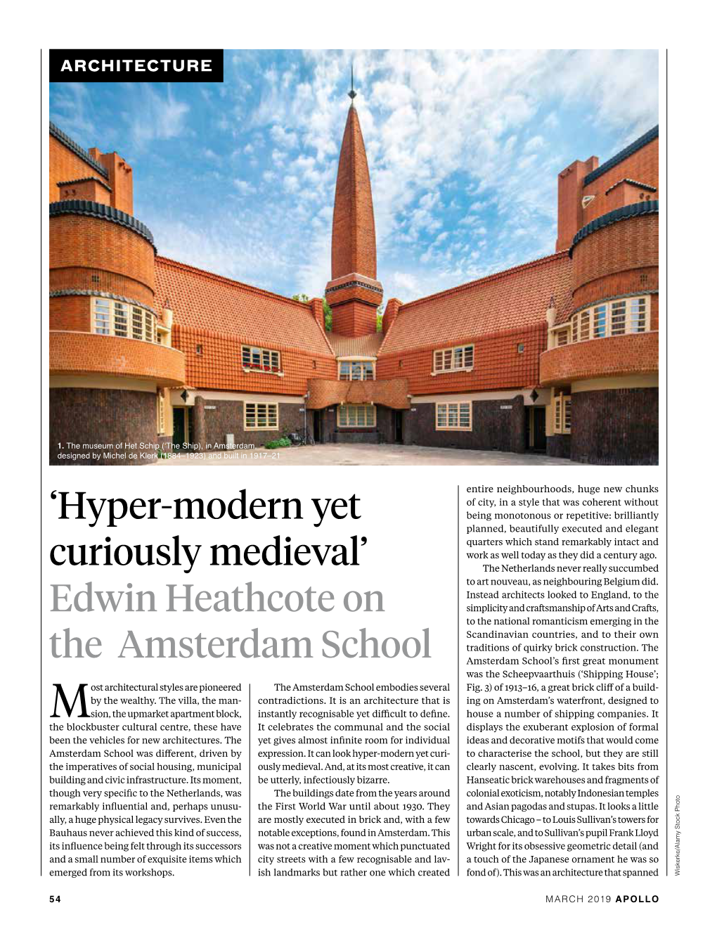 'Hyper-Modern Yet Curiously Medieval' Edwin Heathcote on the Amsterdam School