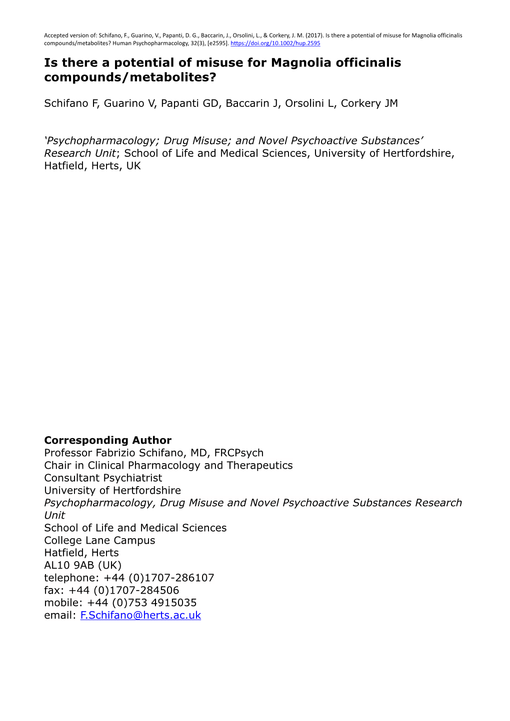 Is There a Potential of Misuse for Magnolia Officinalis Compounds/Metabolites? Human Psychopharmacology, 32(3), [E2595]