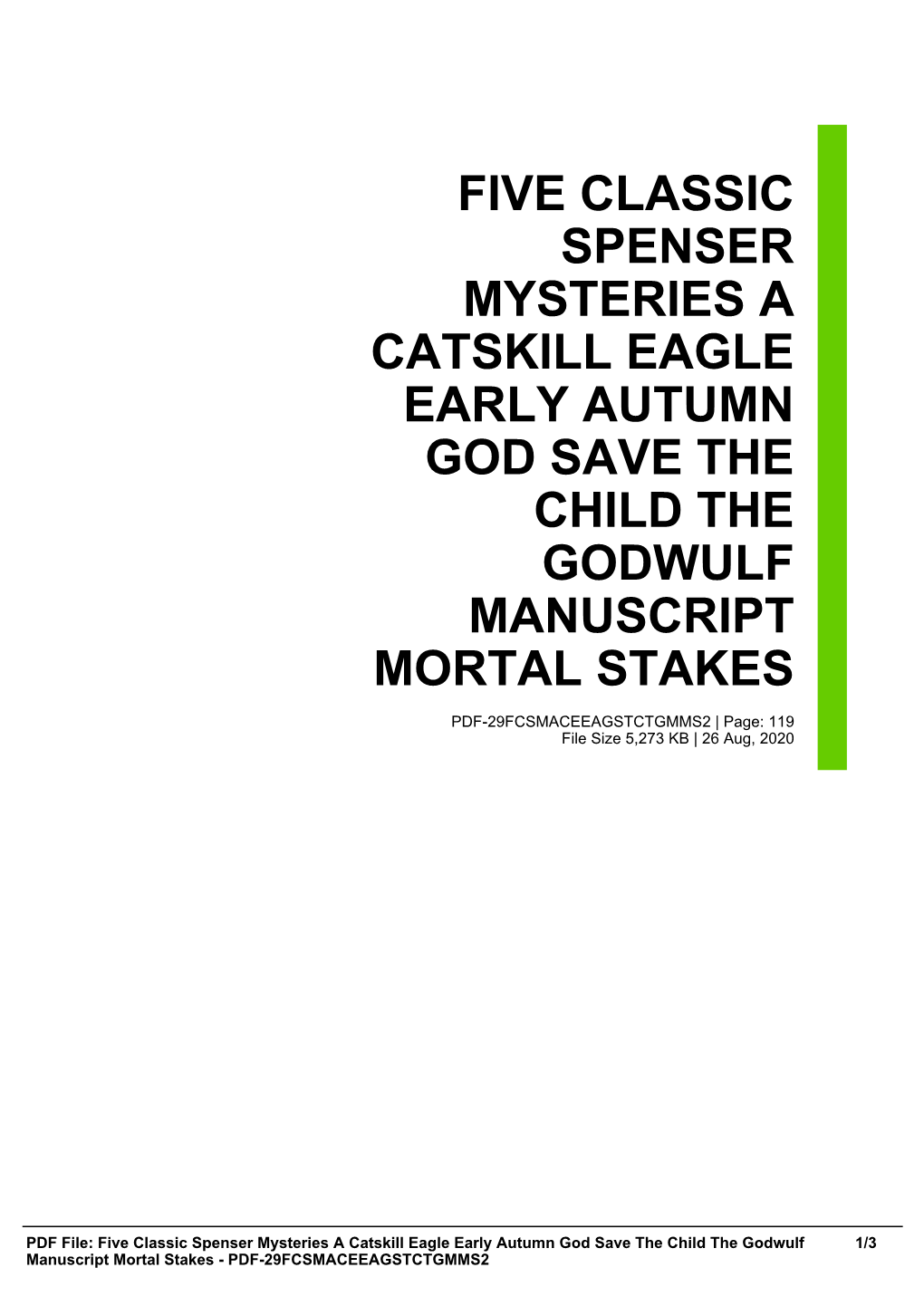 Five Classic Spenser Mysteries a Catskill Eagle Early Autumn God Save the Child the Godwulf Manuscript Mortal Stakes