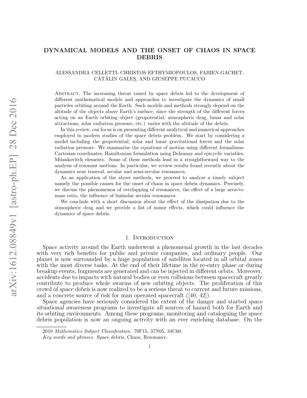 Arxiv:1612.08849V1 [Astro-Ph.EP] 28 Dec 2016 and a Concrete Source of Risk for Man Operated Spacecraft ([40, 42])