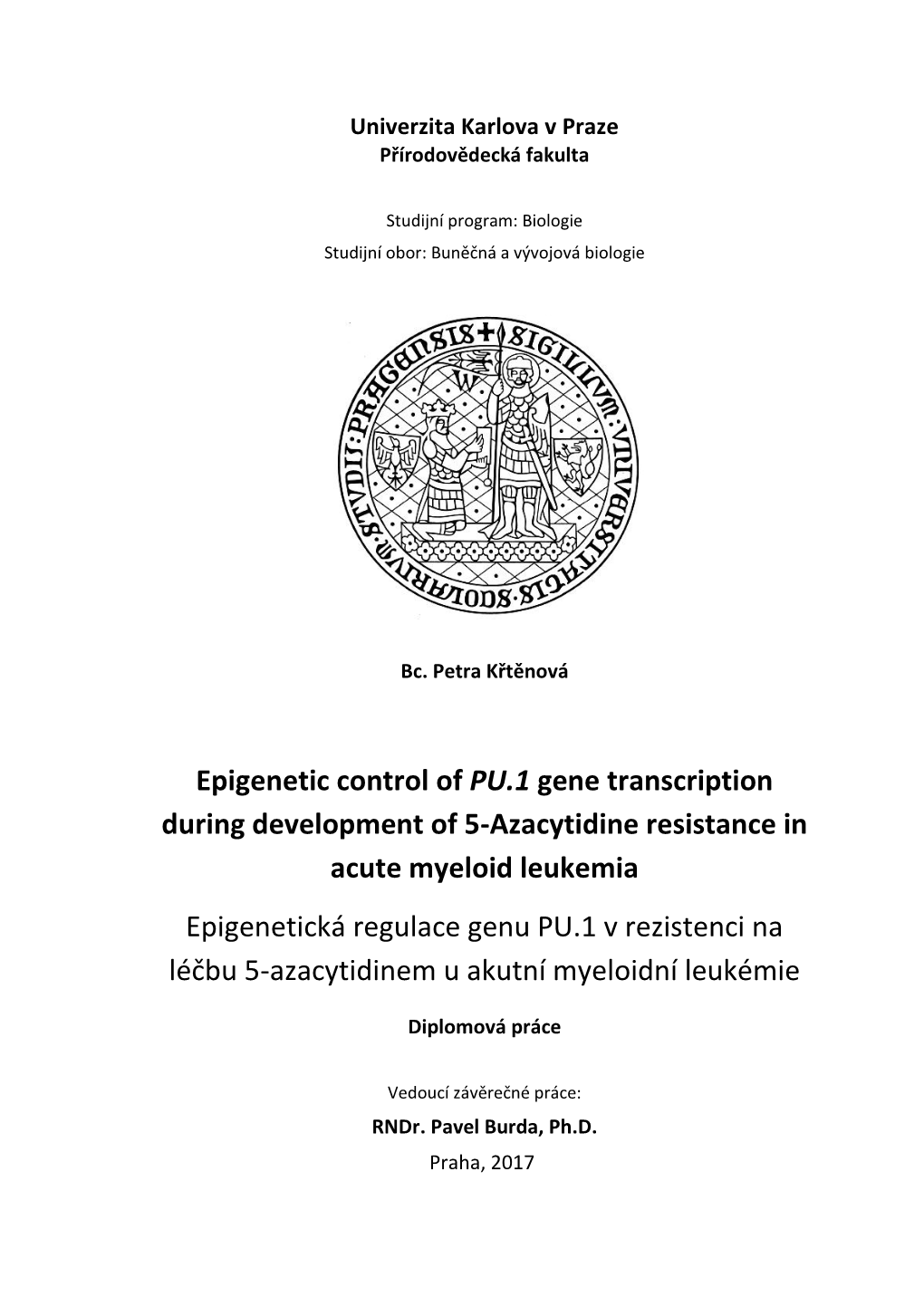 Epigenetic Control of PU.1 Gene Transcription During Development Of