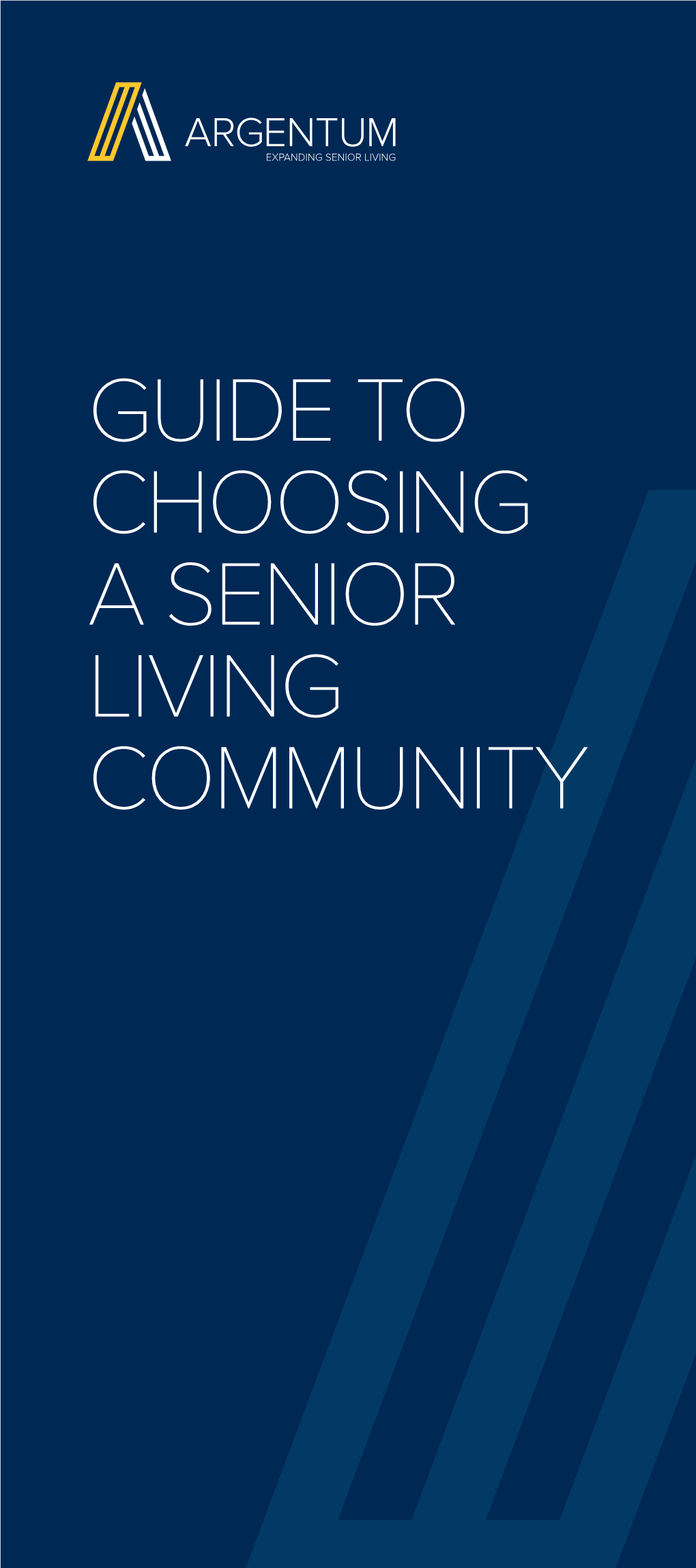 GUIDE to CHOOSING a SENIOR LIVING COMMUNITY You Are Not Alone