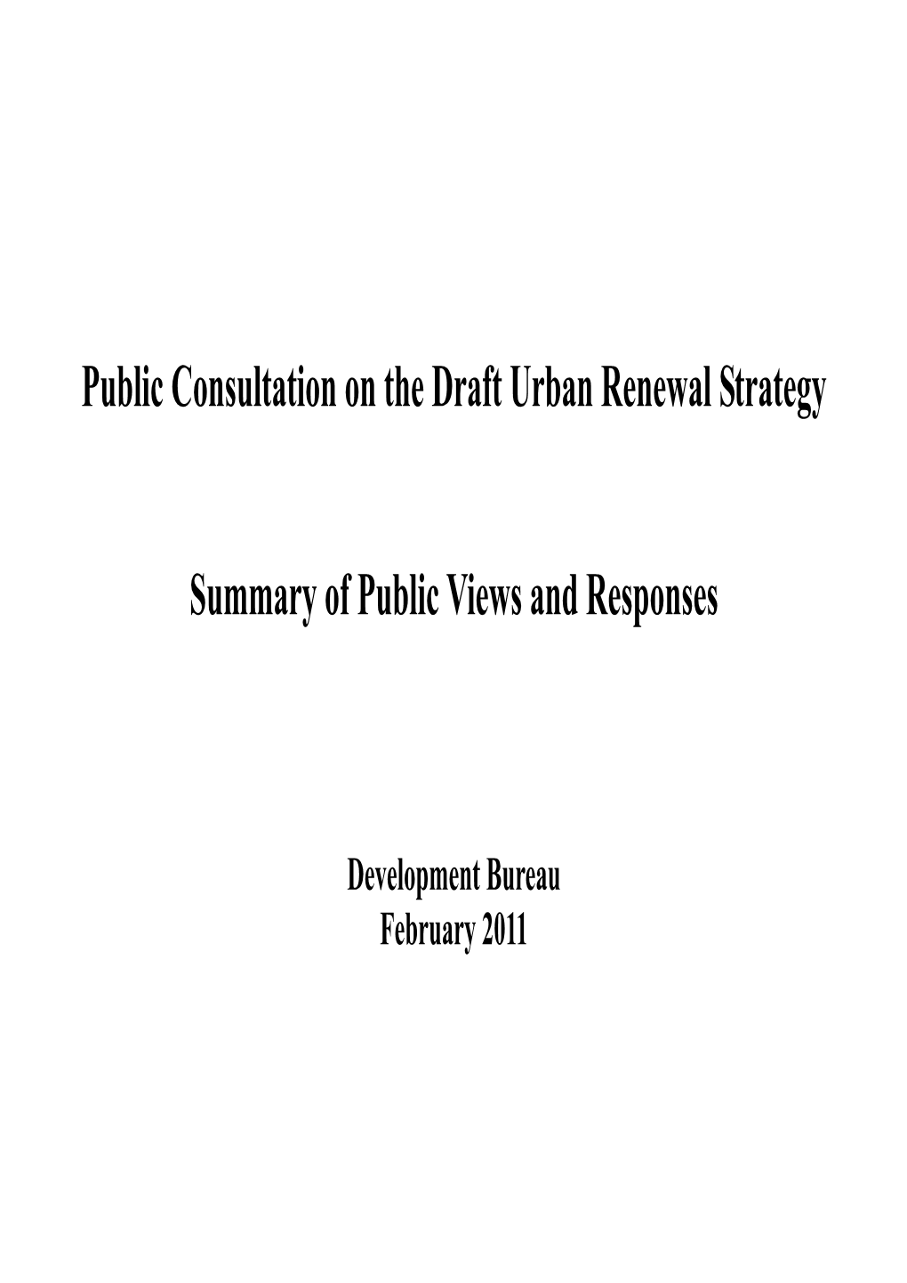 Public Consultation on the Draft Urban Renewal Strategy Summary Of